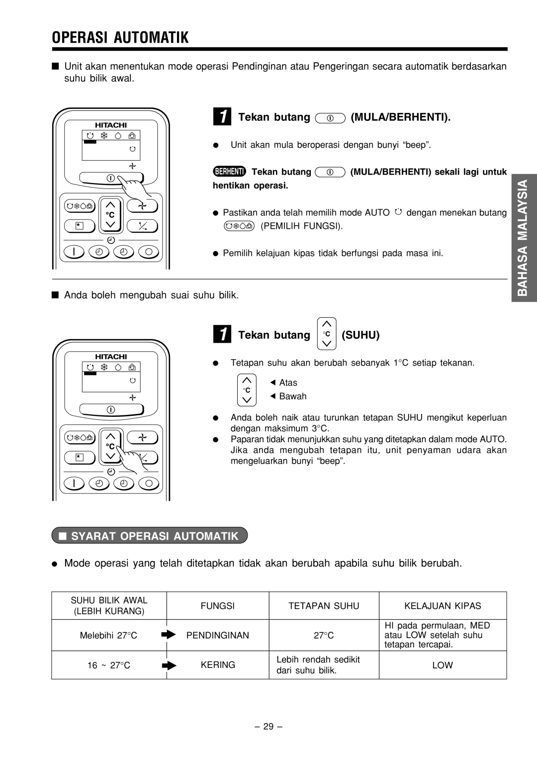 Philips RAC-18C9, RAS-18C9 instruction manual Operasi Automatik, Tekan butang MULA/BERHENTI, Tekan butang C Suhu 