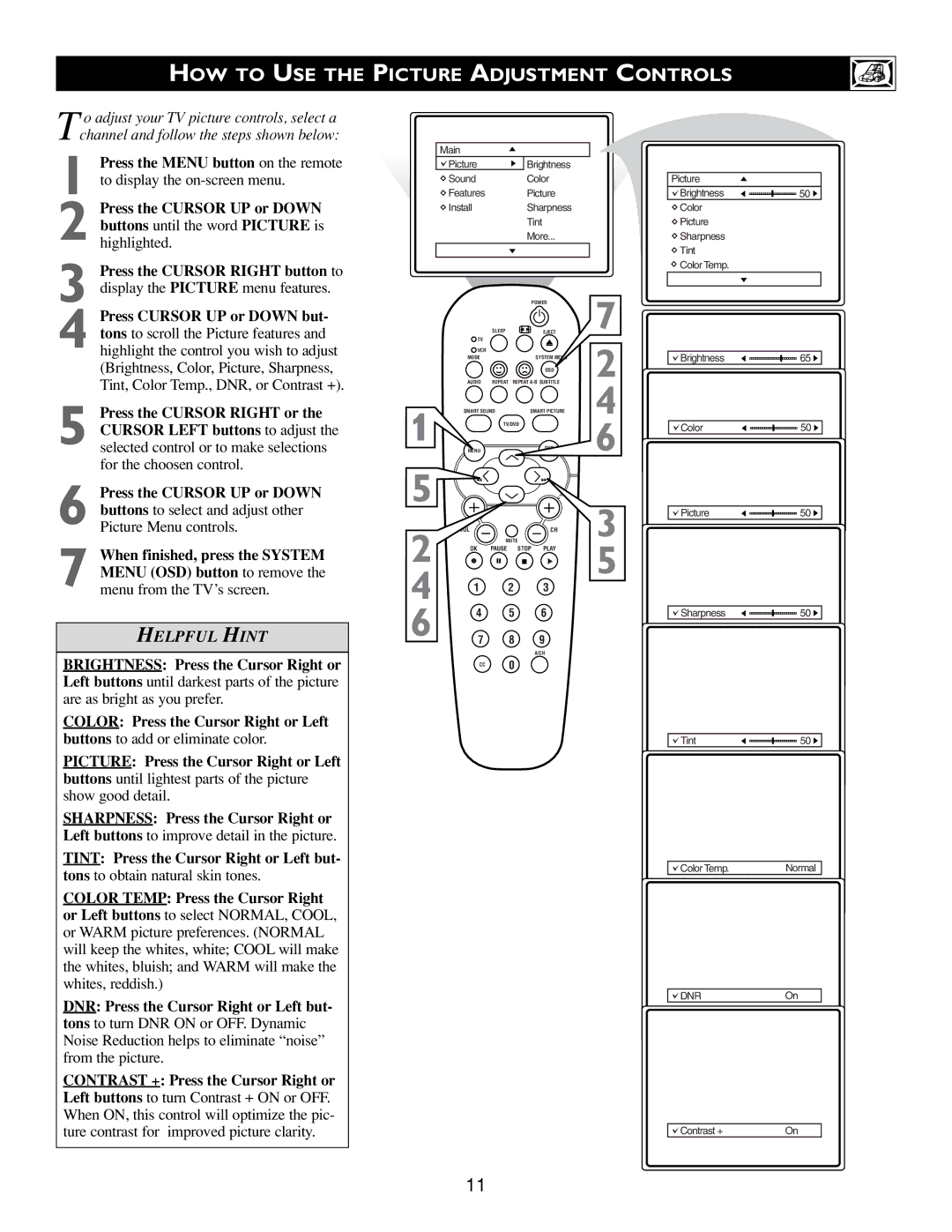 Philips Real Flat TV DVD warranty HOW to USE the Picture Adjustment Controls, Tons to obtain natural skin tones 