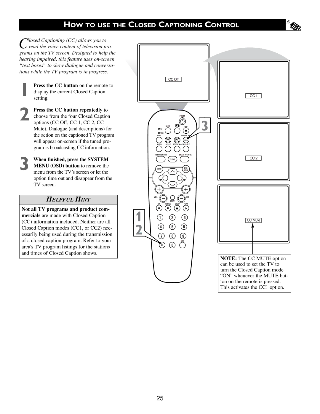 Philips Real Flat TV DVD warranty HOW to USE the Closed Captioning Control, Not all TV programs and product com 