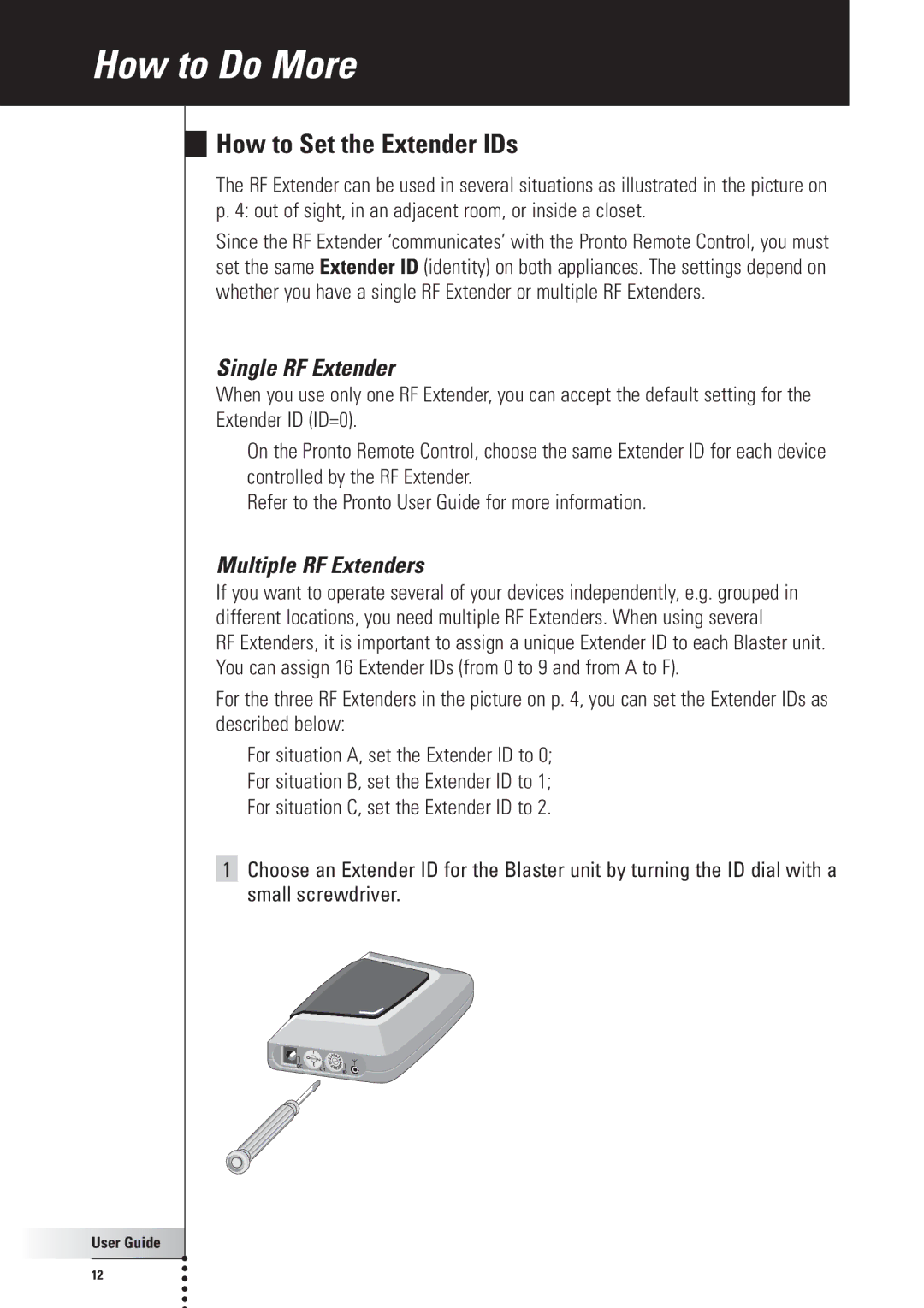 Philips SBC LI910, RFX6500 manual How to Do More, How to Set the Extender IDs, Single RF Extender, Multiple RF Extenders 