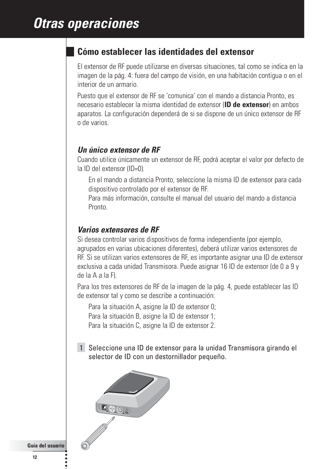 Philips SBC LI910, RFX6500 manual Otras operaciones, Cómo establecer las identidades del extensor, Un único extensor de RF 