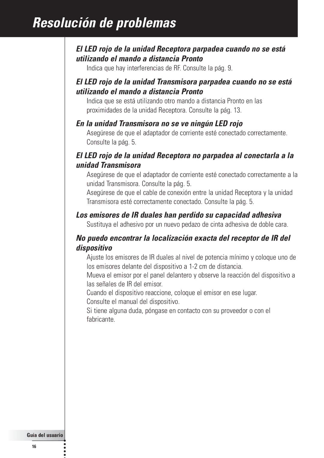 Philips SBC LI910, RFX6500 manual Resolución de problemas, En la unidad Transmisora no se ve ningún LED rojo 