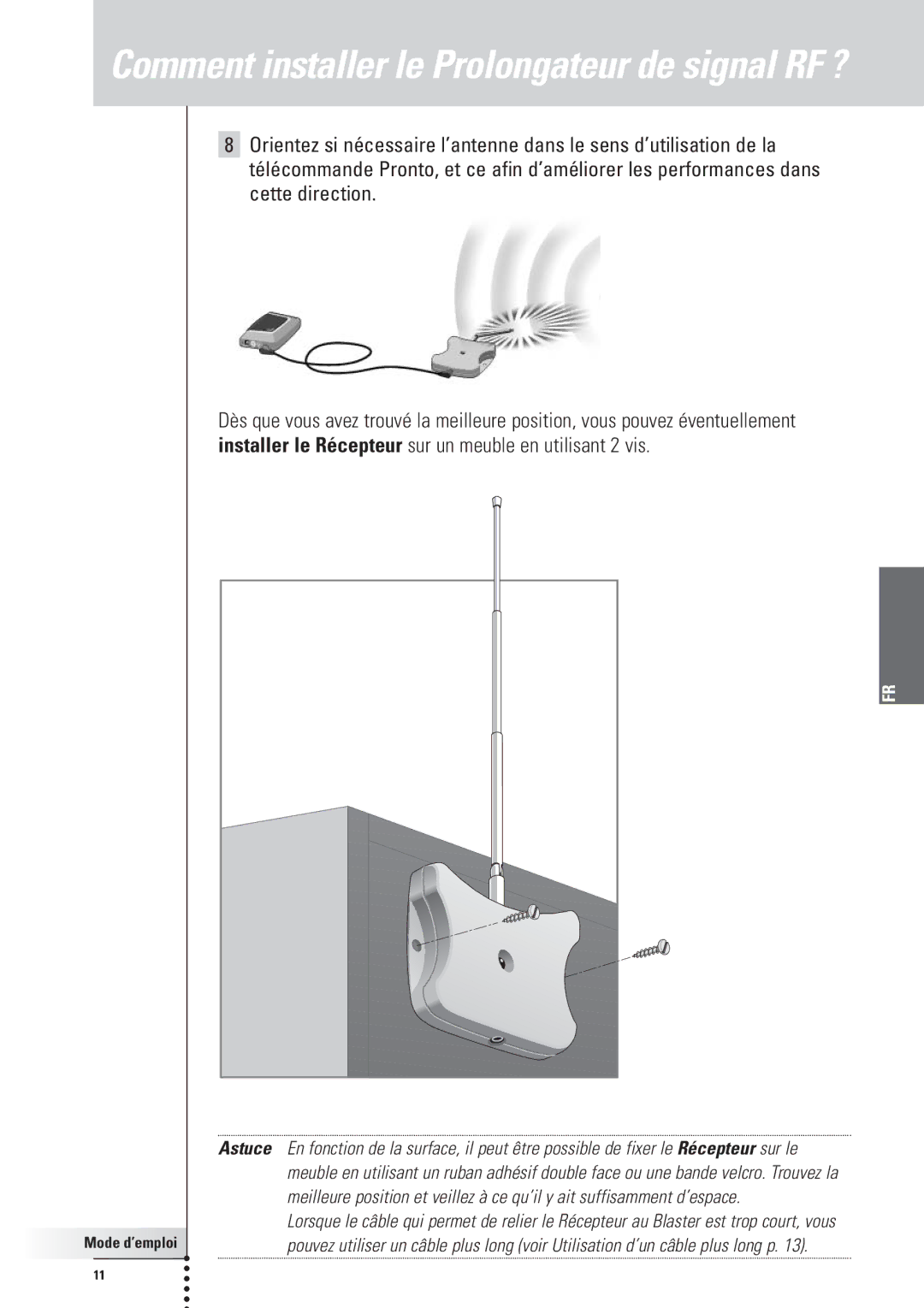 Philips RFX6500, SBC LI910 manual Comment installer le Prolongateur de signal RF ? 