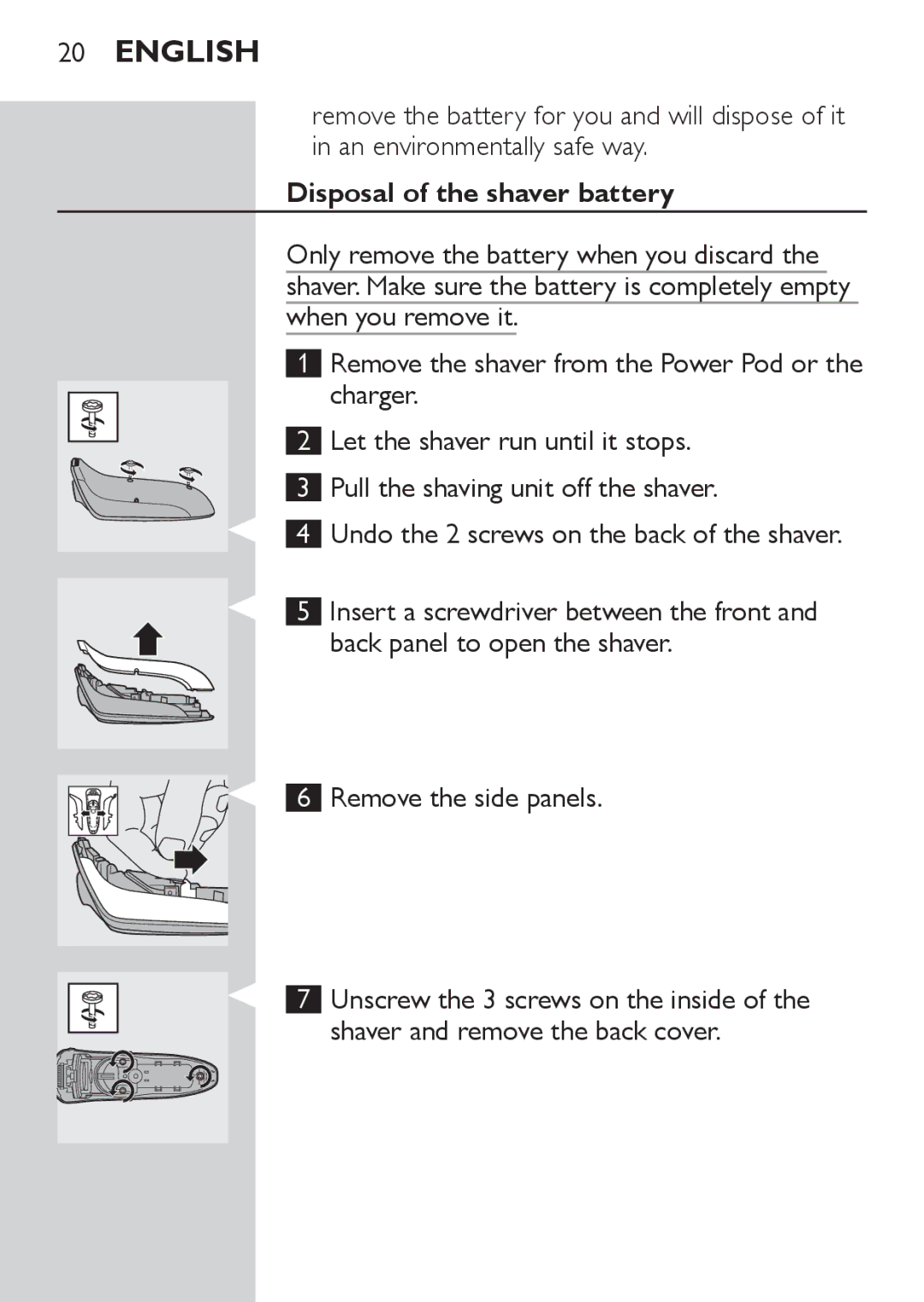 Philips RQ1062, RQ1052, RQ1050, RQ1060 manual Disposal of the shaver battery 