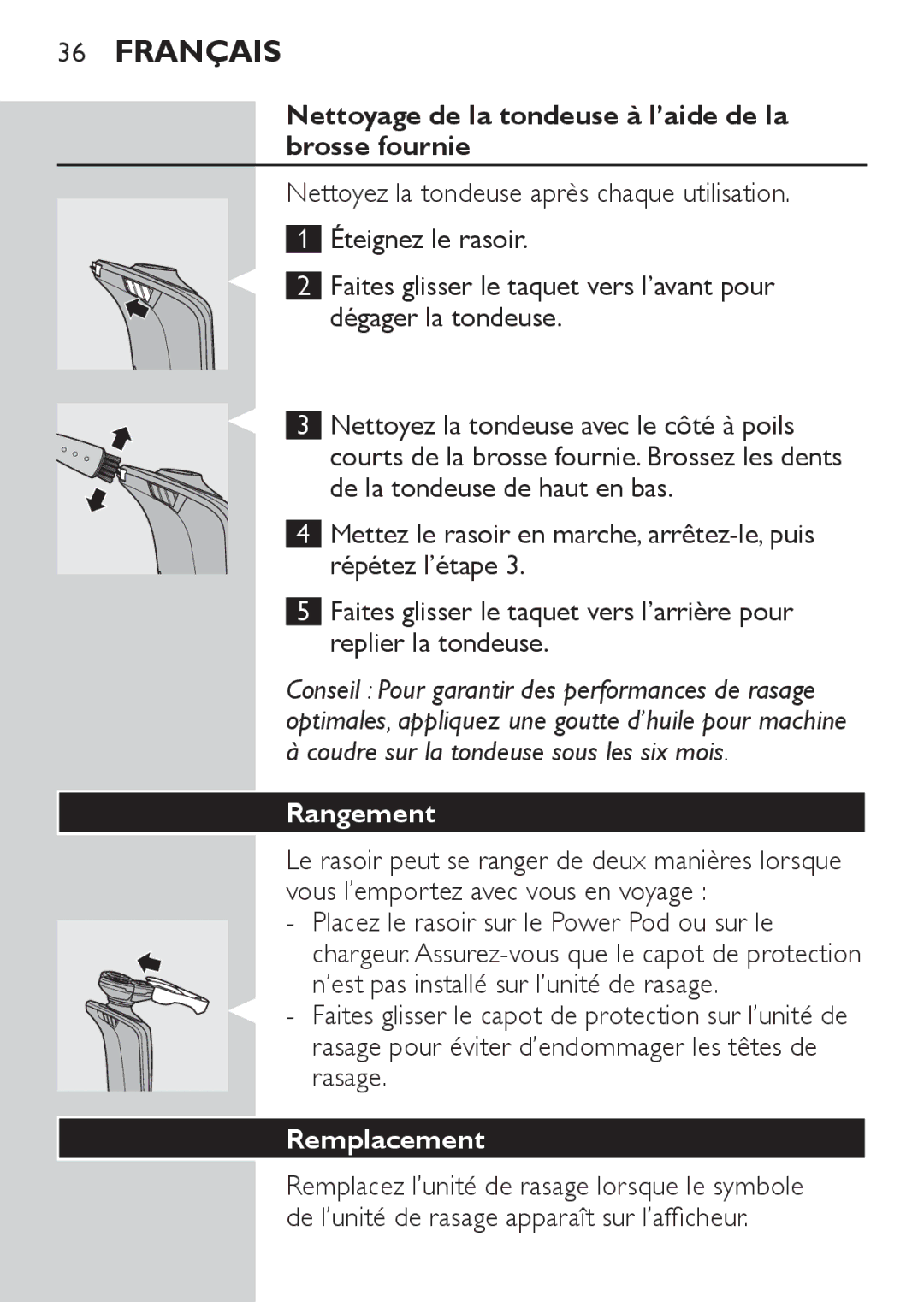 Philips RQ1062, RQ1052, RQ1050, RQ1060 manual Nettoyage de la tondeuse à l’aide de la brosse fournie, Rangement, Remplacement 