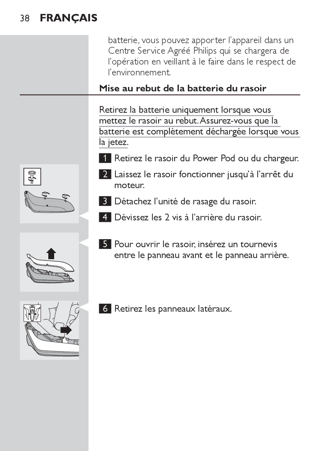 Philips RQ1052, RQ1050, RQ1062, RQ1060 manual Mise au rebut de la batterie du rasoir 