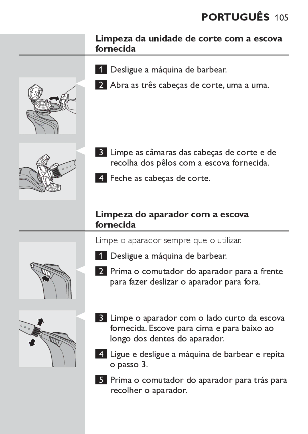 Philips RQ1062, RQ1052 manual Limpeza da unidade de corte com a escova fornecida, Feche as cabeças de corte 