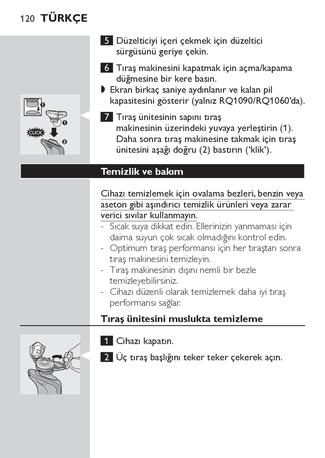 Philips RQ1052, RQ1062 manual Tıraş ünitesinin sapını tıraş, Temizlik ve bakım, Tıraş ünitesini muslukta temizleme 