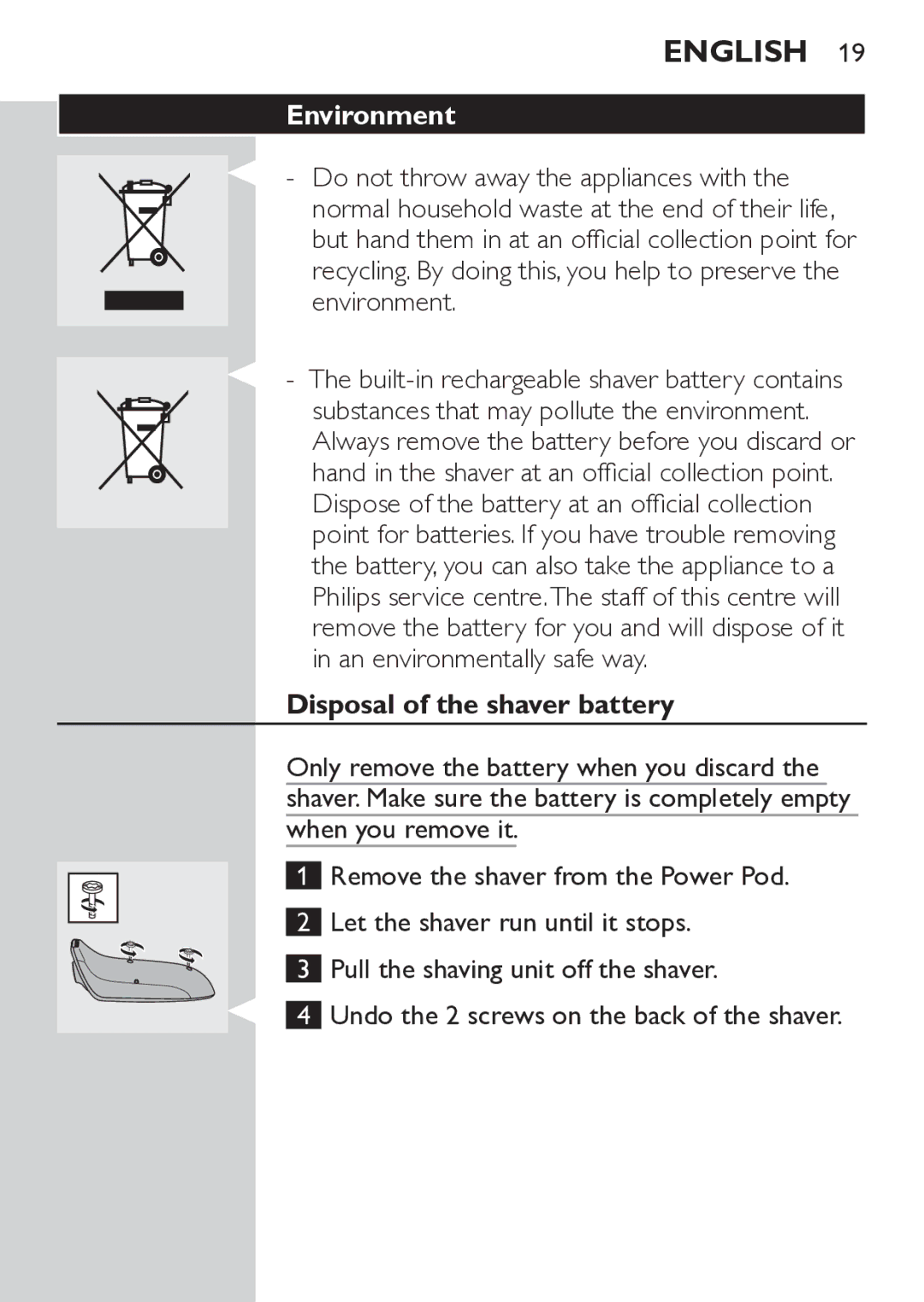 Philips RQ1062, RQ1052 manual Environment, Disposal of the shaver battery 