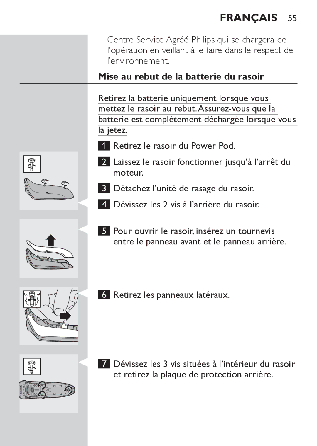 Philips RQ1062, RQ1052 manual Mise au rebut de la batterie du rasoir, Et retirez la plaque de protection arrière 