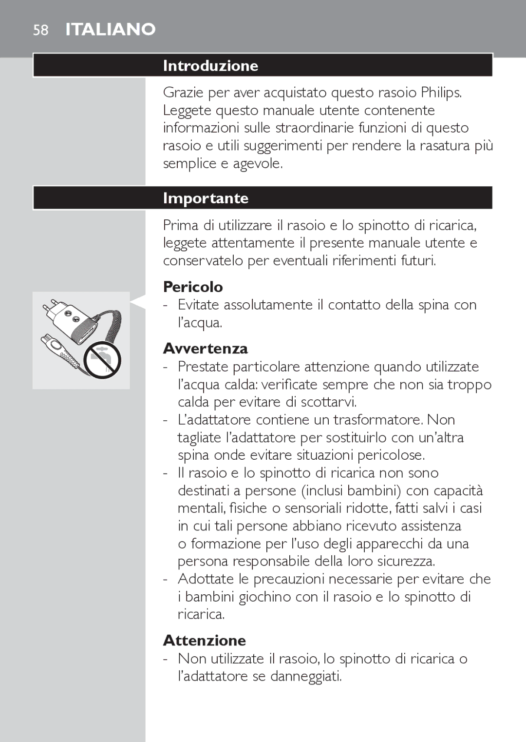 Philips RQ1052 Introduzione, Pericolo, Evitate assolutamente il contatto della spina con l’acqua, Avvertenza, Attenzione 