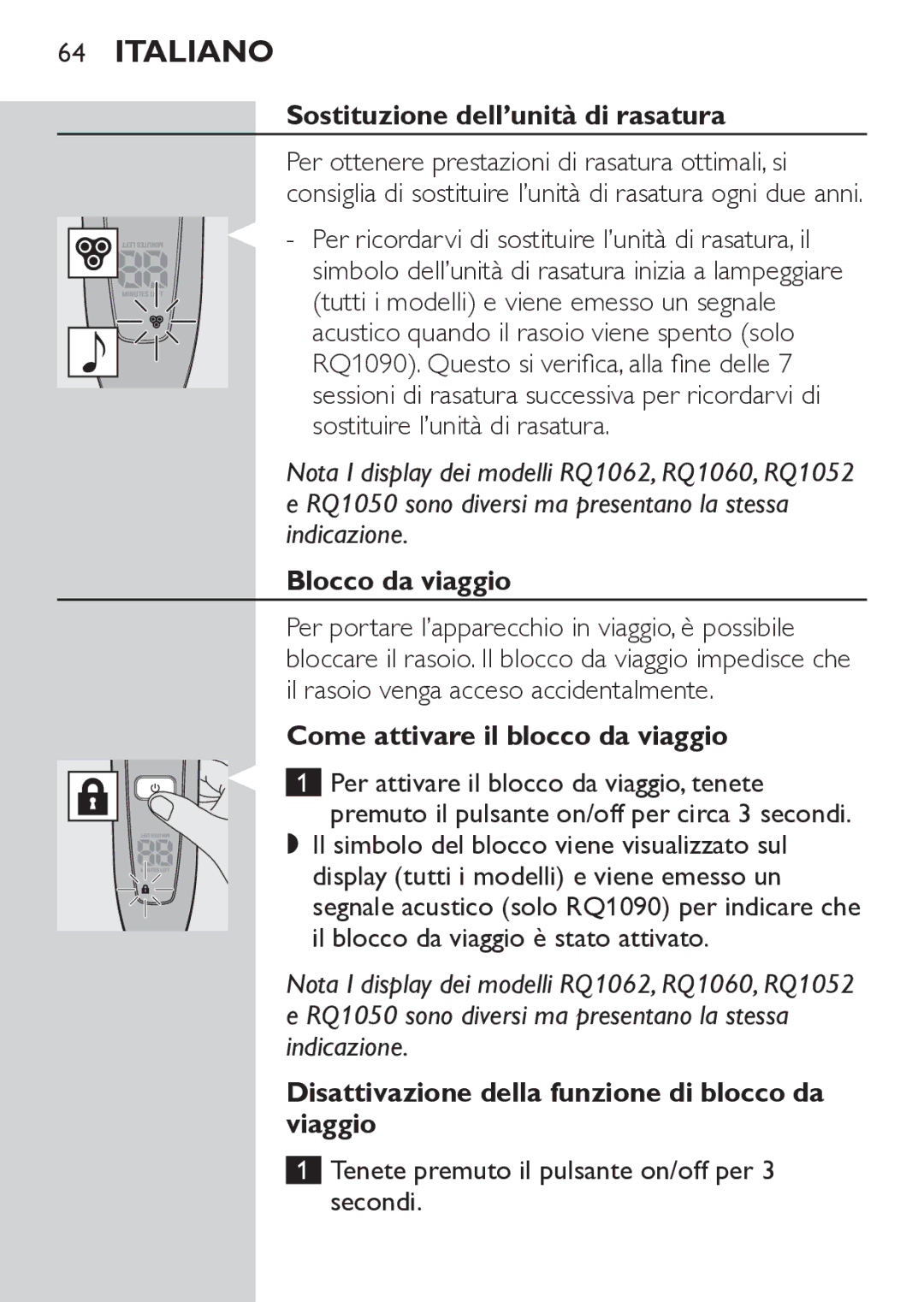 Philips RQ1052, RQ1062 manual Sostituzione dell’unità di rasatura, Blocco da viaggio, Come attivare il blocco da viaggio 