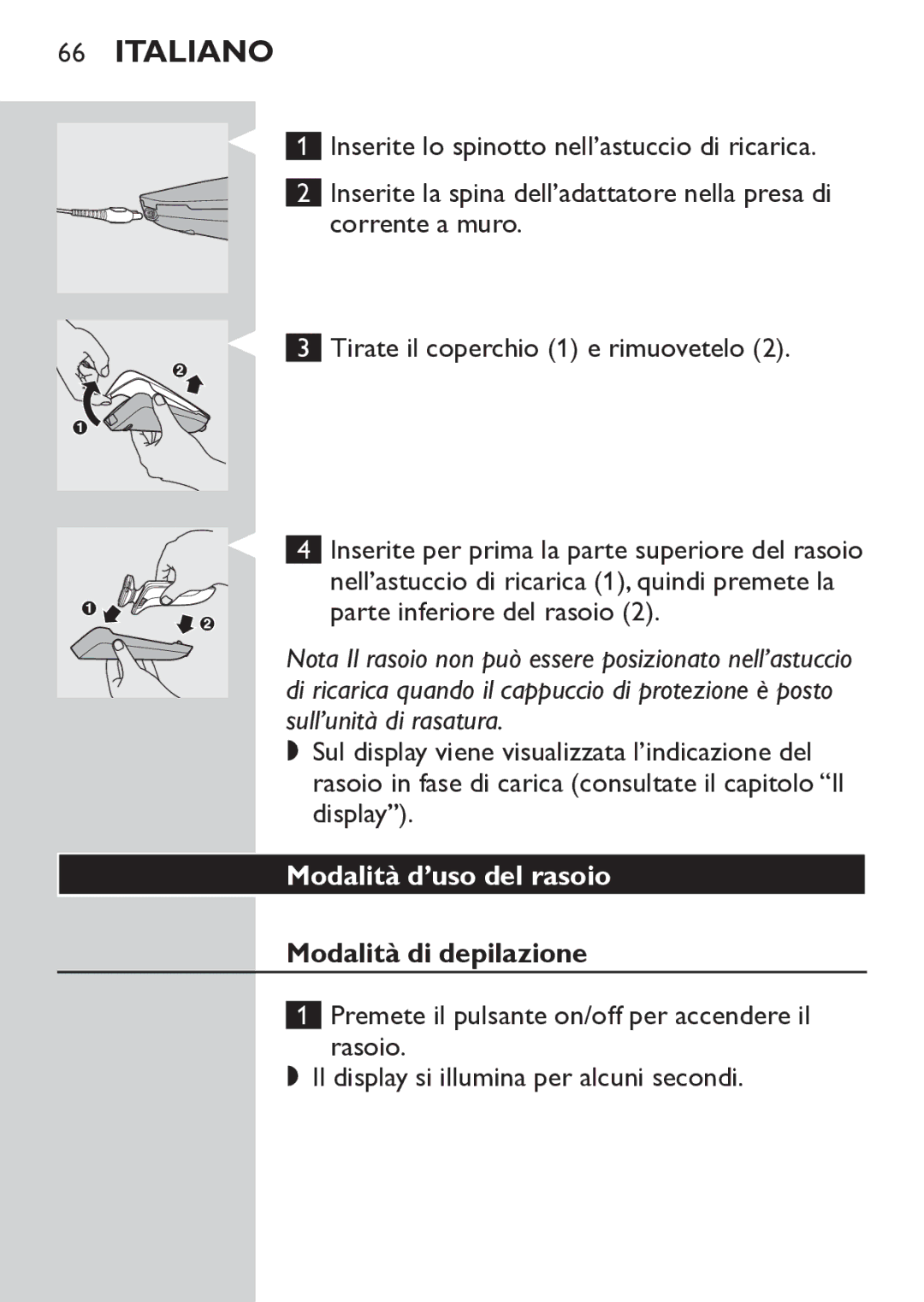 Philips RQ1052, RQ1062 manual Modalità d’uso del rasoio, Modalità di depilazione 