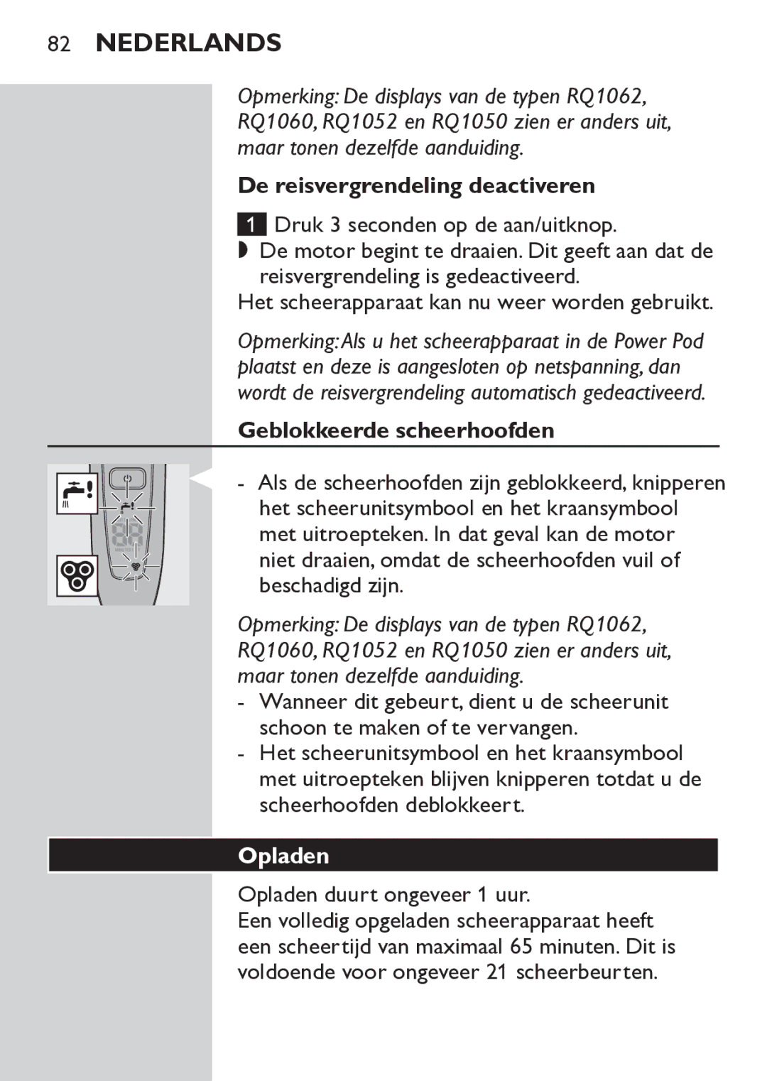 Philips RQ1052, RQ1062 manual De reisvergrendeling deactiveren, Geblokkeerde scheerhoofden, Opladen 