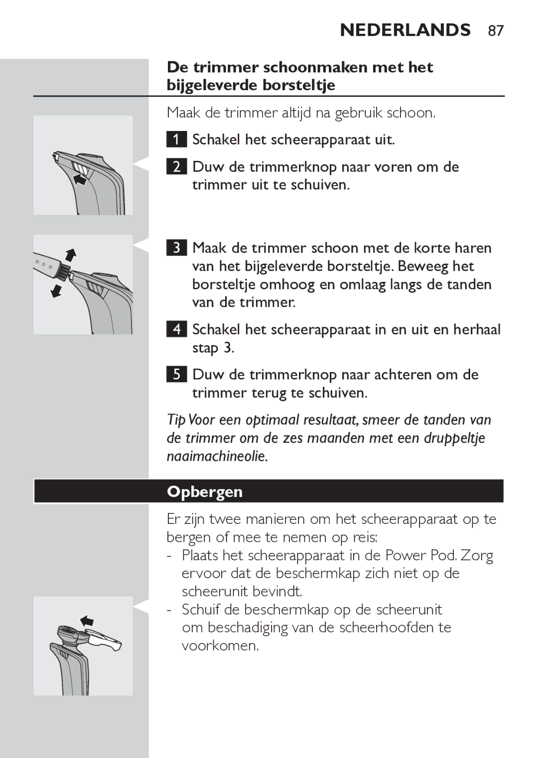 Philips RQ1062, RQ1052 manual De trimmer schoonmaken met het bijgeleverde borsteltje, Opbergen 