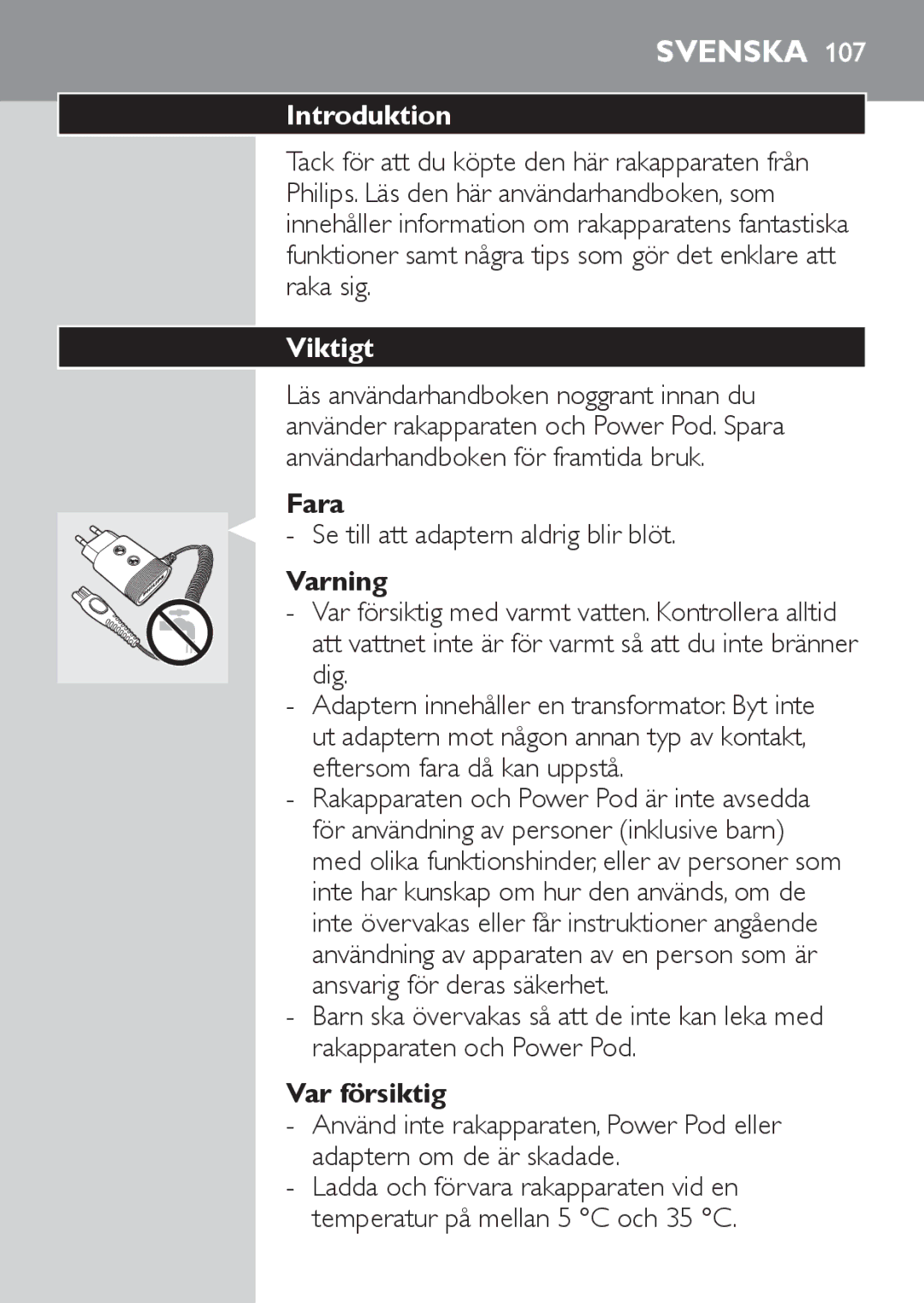 Philips RQ1060 manual Viktigt, Fara, Se till att adaptern aldrig blir blöt, Varning, Var försiktig 