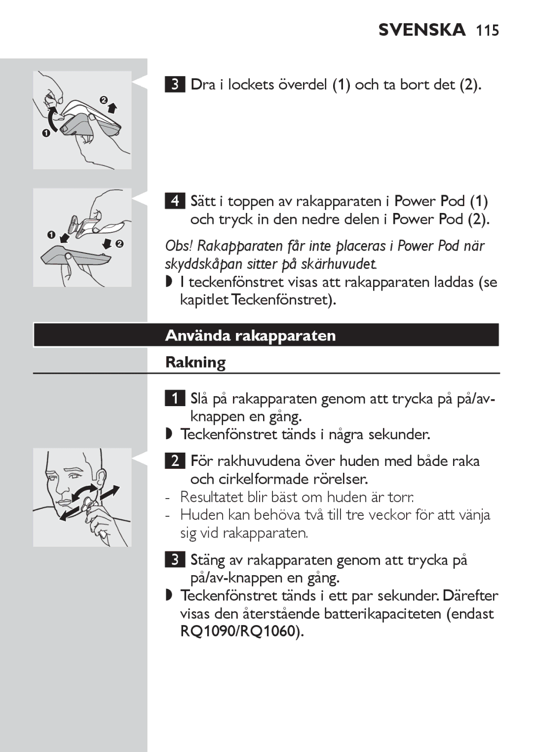 Philips RQ1060 manual Använda rakapparaten, Rakning 