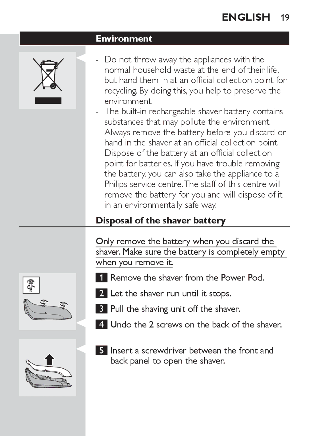 Philips RQ1060 manual Environment, Disposal of the shaver battery 