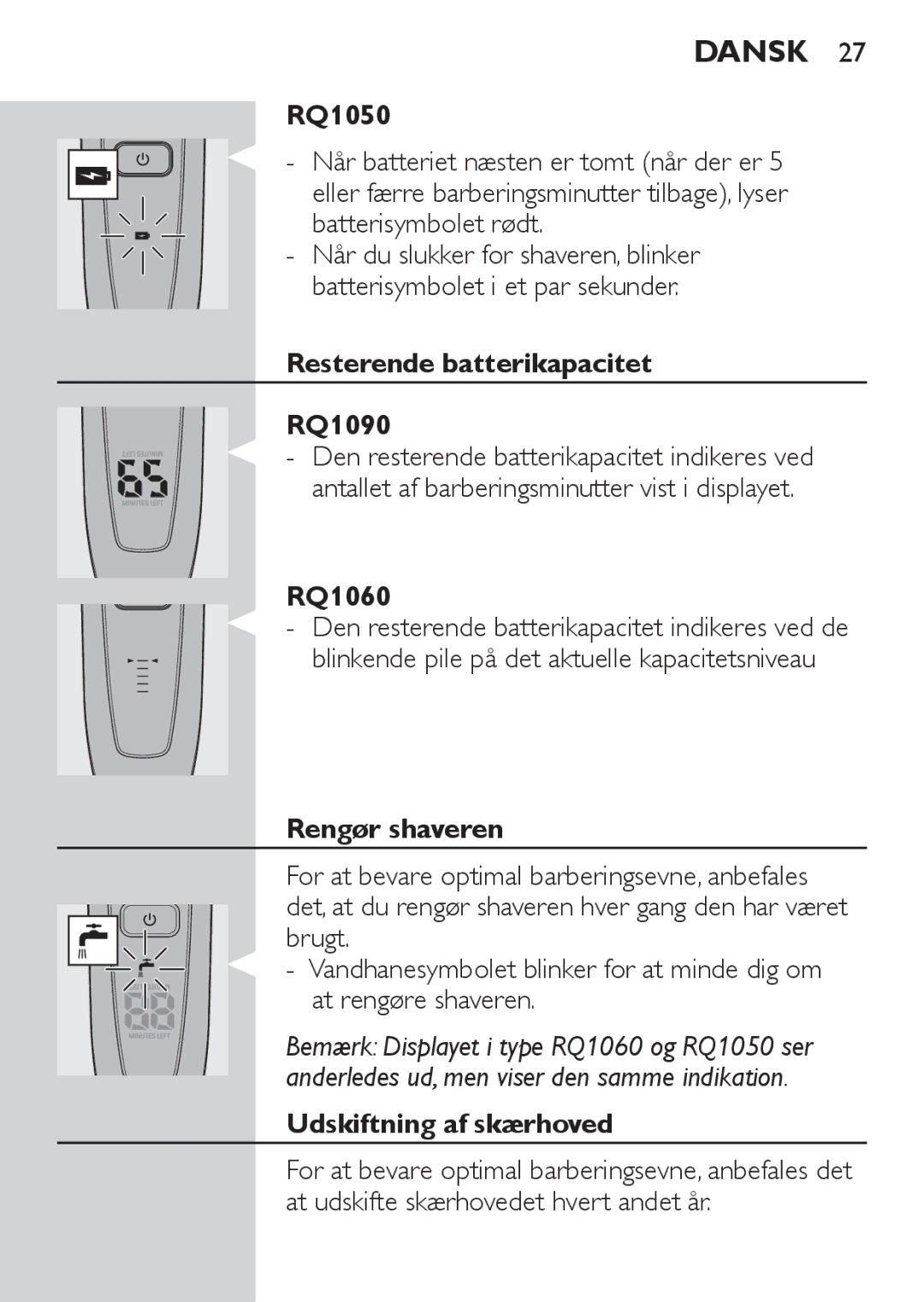 Philips RQ1060 manual Resterende batterikapacitet RQ1090, Rengør shaveren, Udskiftning af skærhoved 