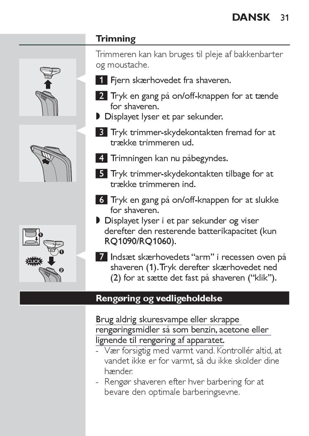 Philips RQ1060 manual Trimning, For at sætte det fast på shaveren klik, Rengøring og vedligeholdelse 