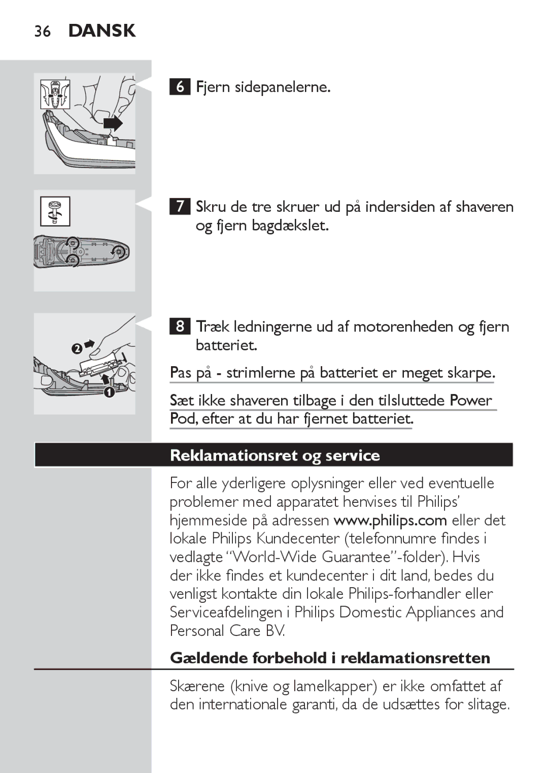 Philips RQ1060 manual Fjern sidepanelerne, Reklamationsret og service, Gældende forbehold i reklamationsretten 