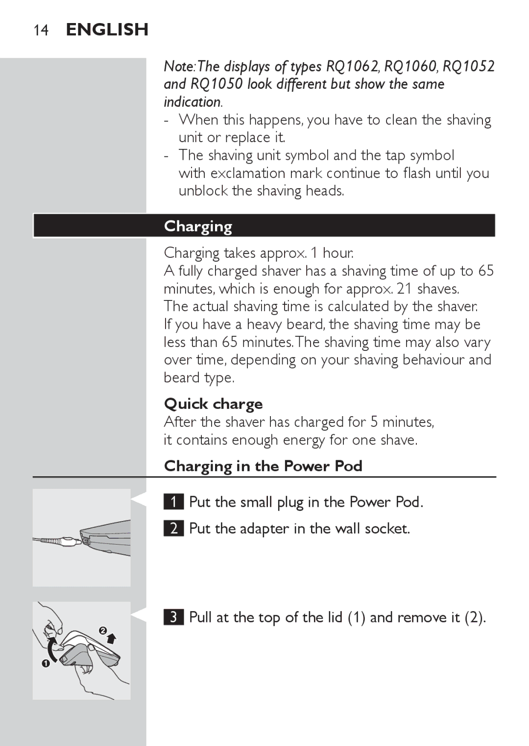 Philips RQ1087, RQ1077 manual Charging takes approx hour, Quick charge, Charging in the Power Pod 