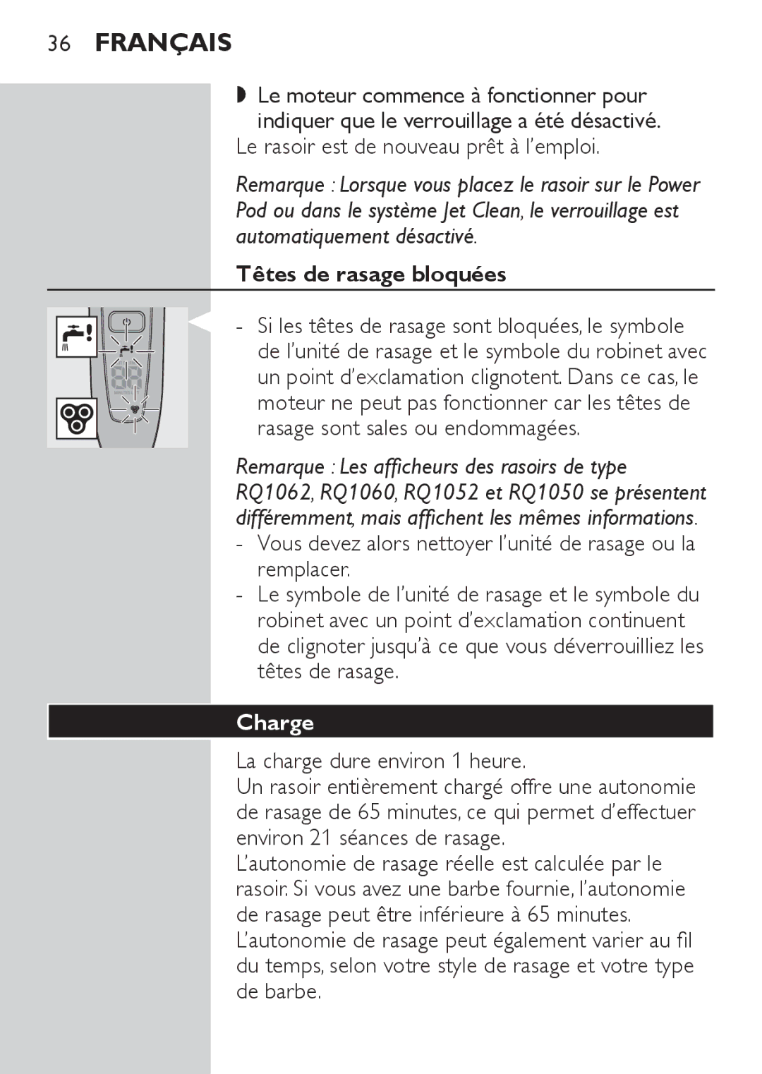 Philips RQ1087, RQ1077 manual Têtes de rasage bloquées, Vous devez alors nettoyer l’unité de rasage ou la remplacer, Charge 