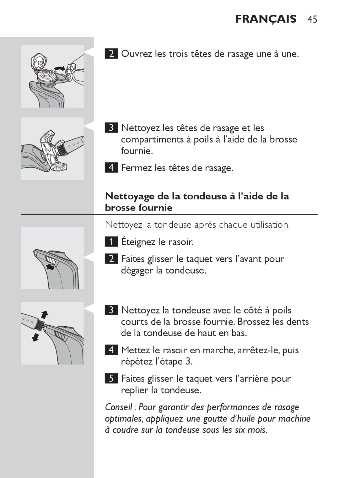 Philips RQ1077, RQ1087 manual Nettoyage de la tondeuse à l’aide de la brosse fournie 