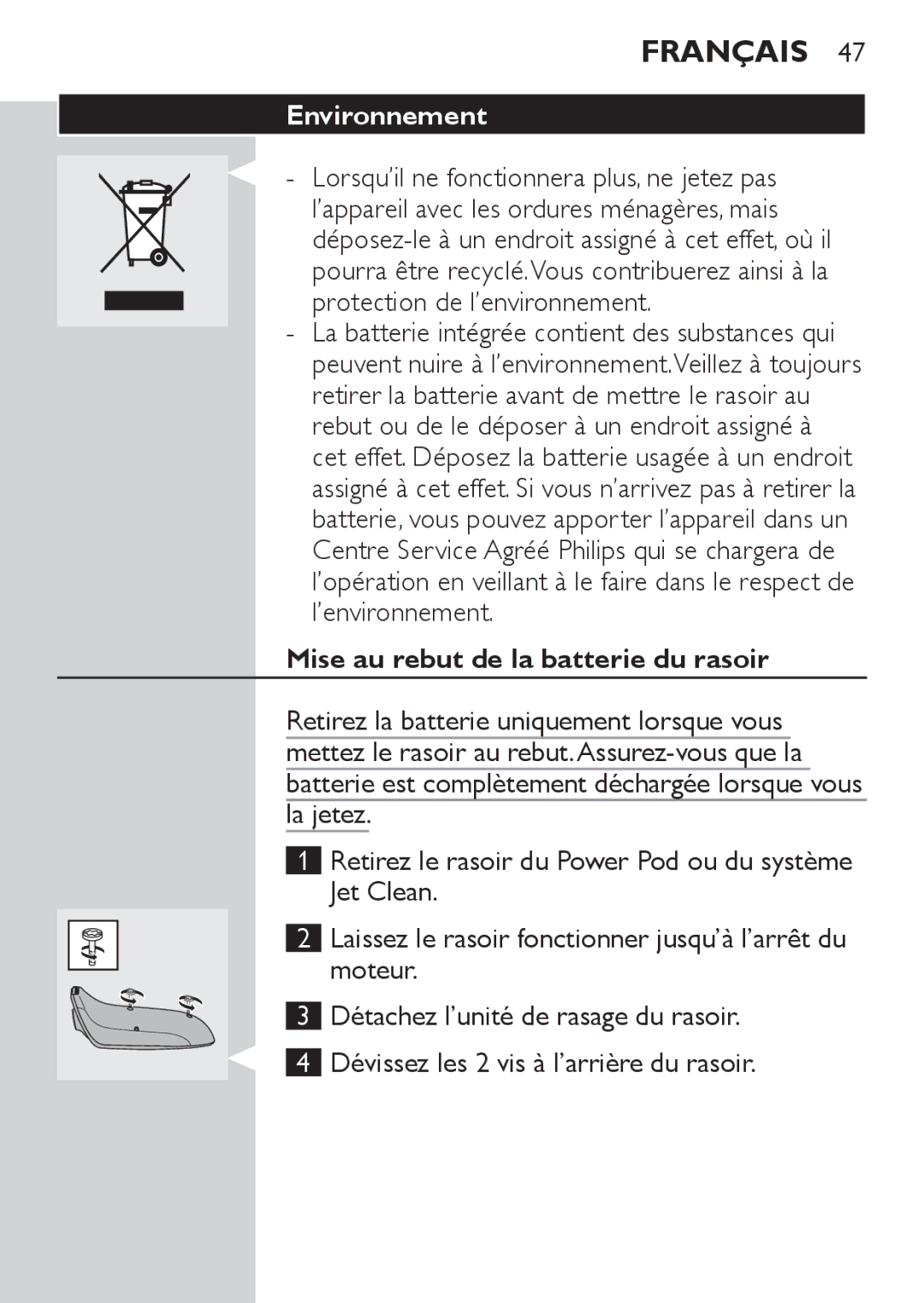 Philips RQ1077, RQ1087 manual Environnement, Mise au rebut de la batterie du rasoir 