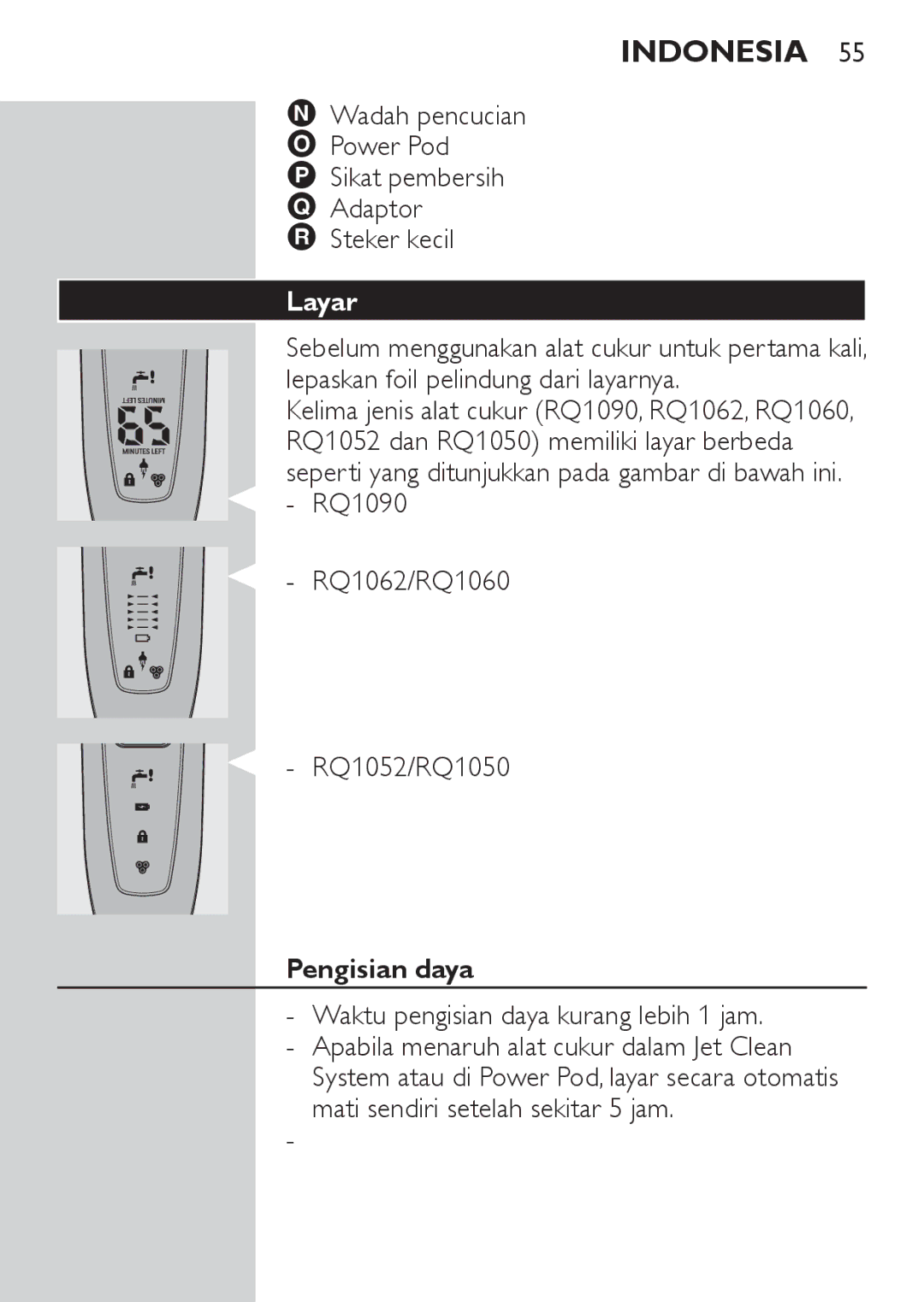 Philips RQ1077, RQ1087 manual Layar, Pengisian daya, Waktu pengisian daya kurang lebih 1 jam 