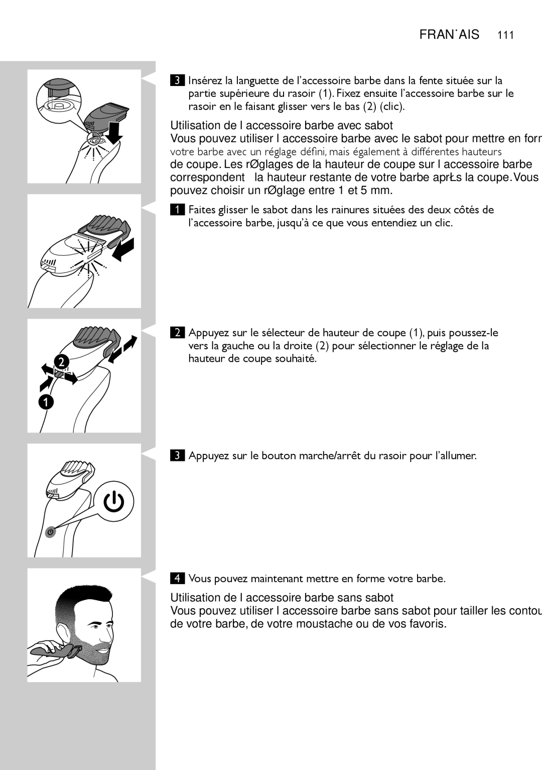 Philips RQ1200 Utilisation de l’accessoire barbe avec sabot, ’accessoire barbe, jusqu’à ce que vous entendiez un clic 