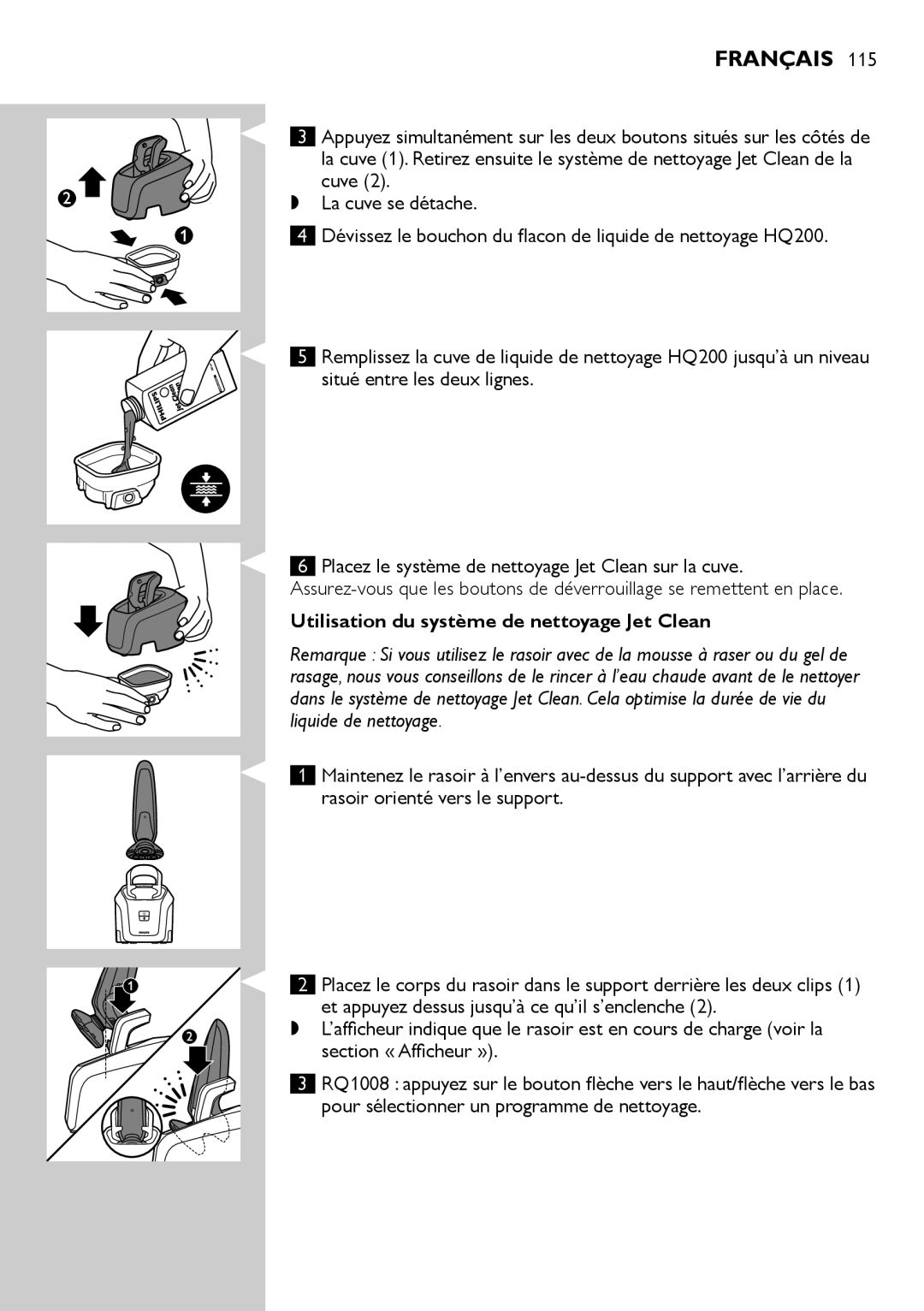 Philips RQ1200 user manual Utilisation du système de nettoyage Jet Clean 