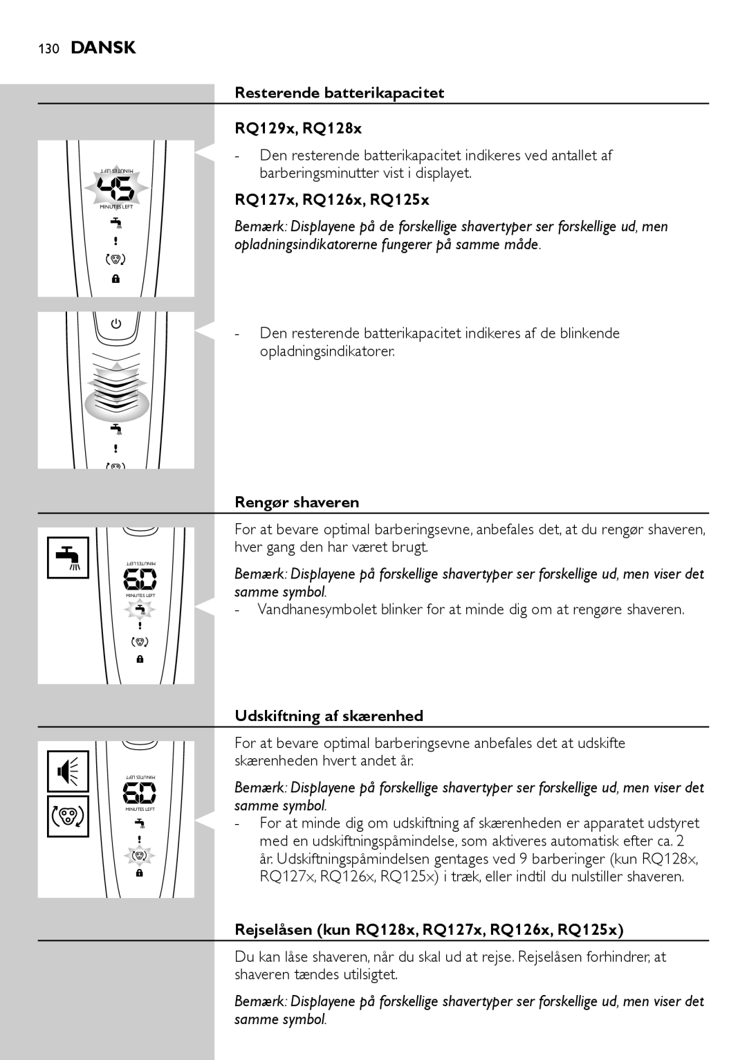 Philips RQ1200 user manual Resterende batterikapacitet RQ129x, RQ128x, Rengør shaveren, Udskiftning af skærenhed 