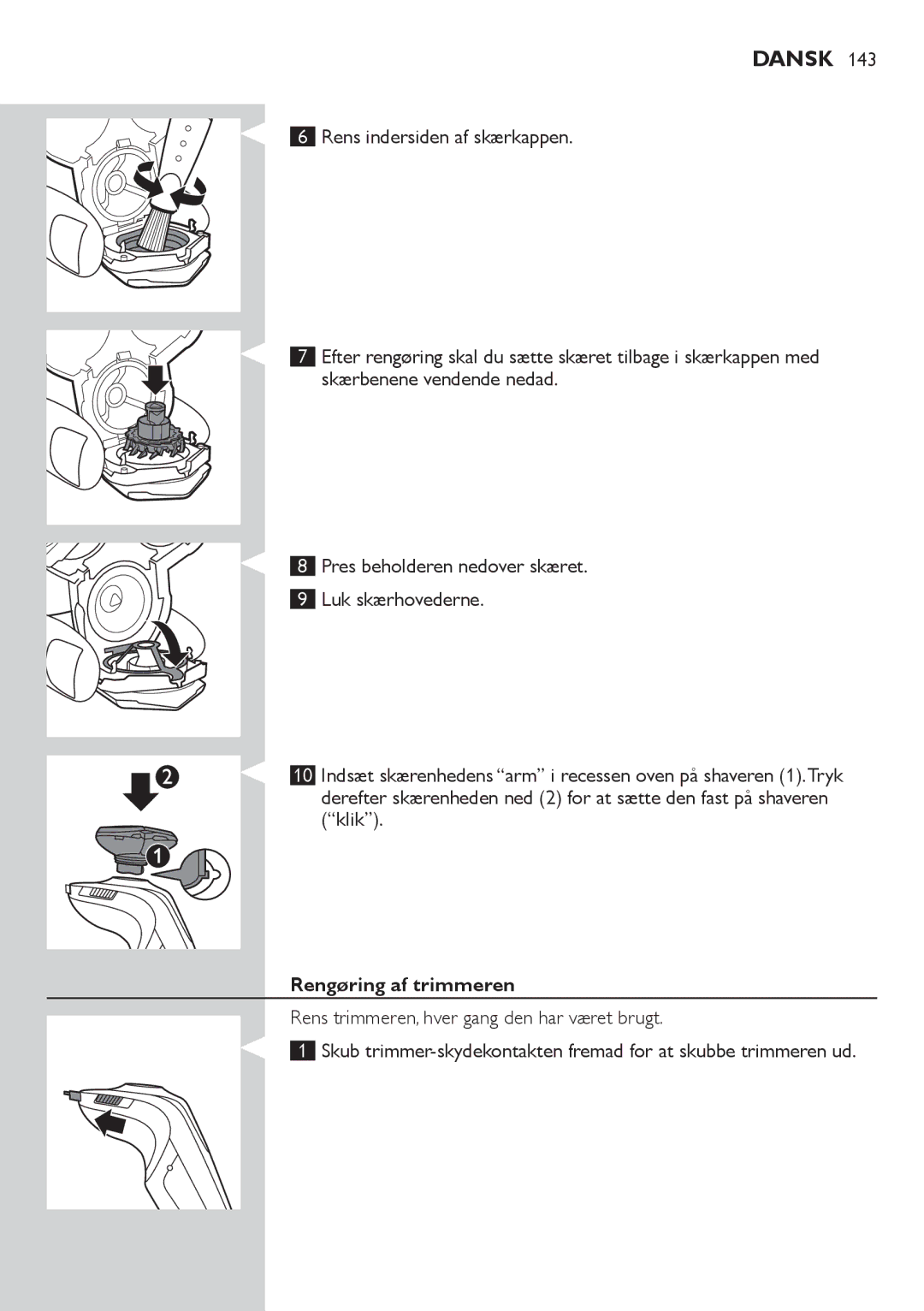 Philips RQ1200 user manual Rengøring af trimmeren 