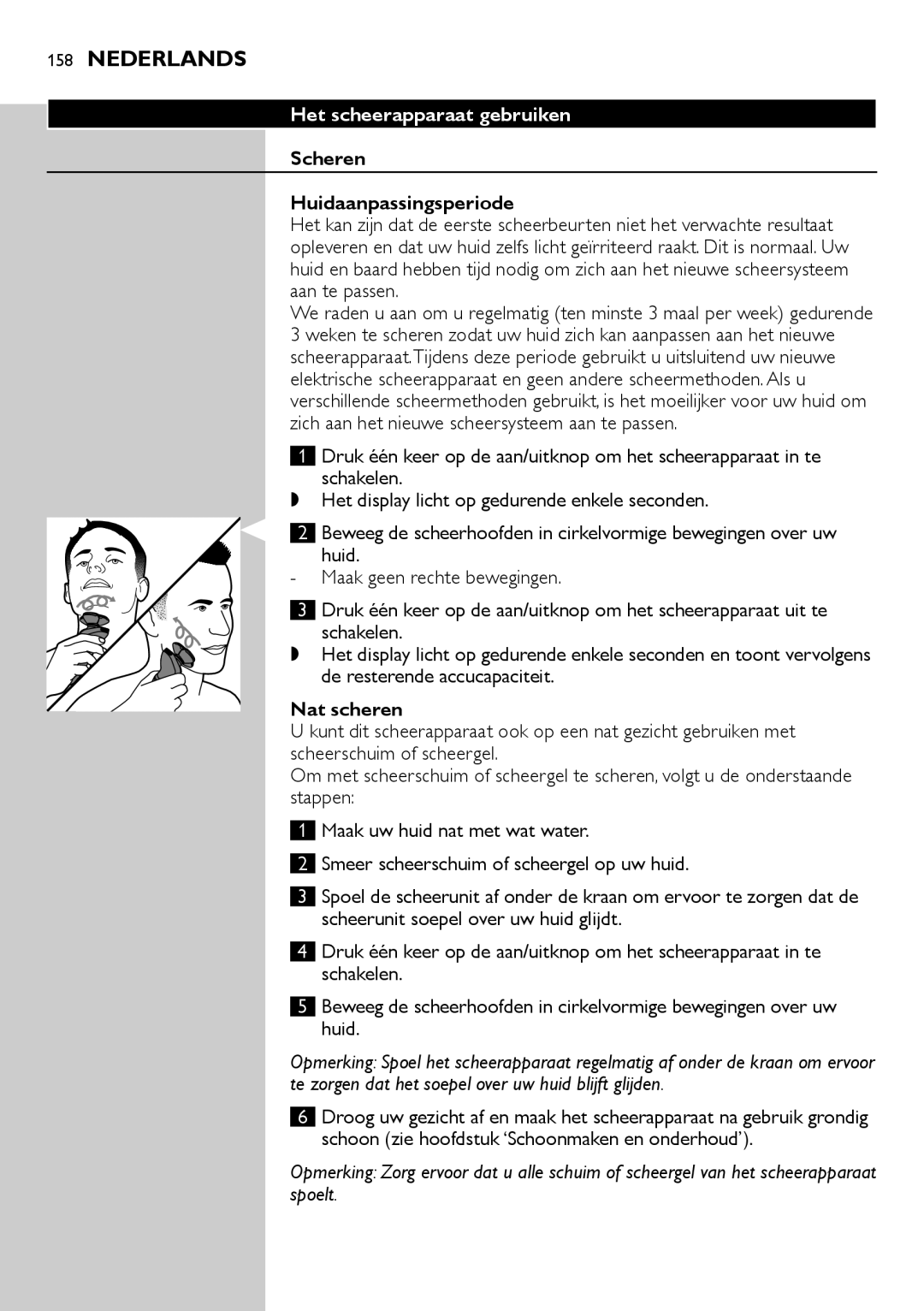 Philips RQ1200 user manual Het scheerapparaat gebruiken, Scheren Huidaanpassingsperiode, Nat scheren 