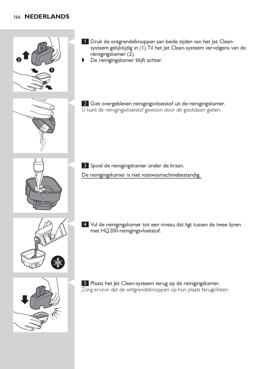 Philips RQ1200 user manual Reinigingskamer De reinigingskamer blijft achter 