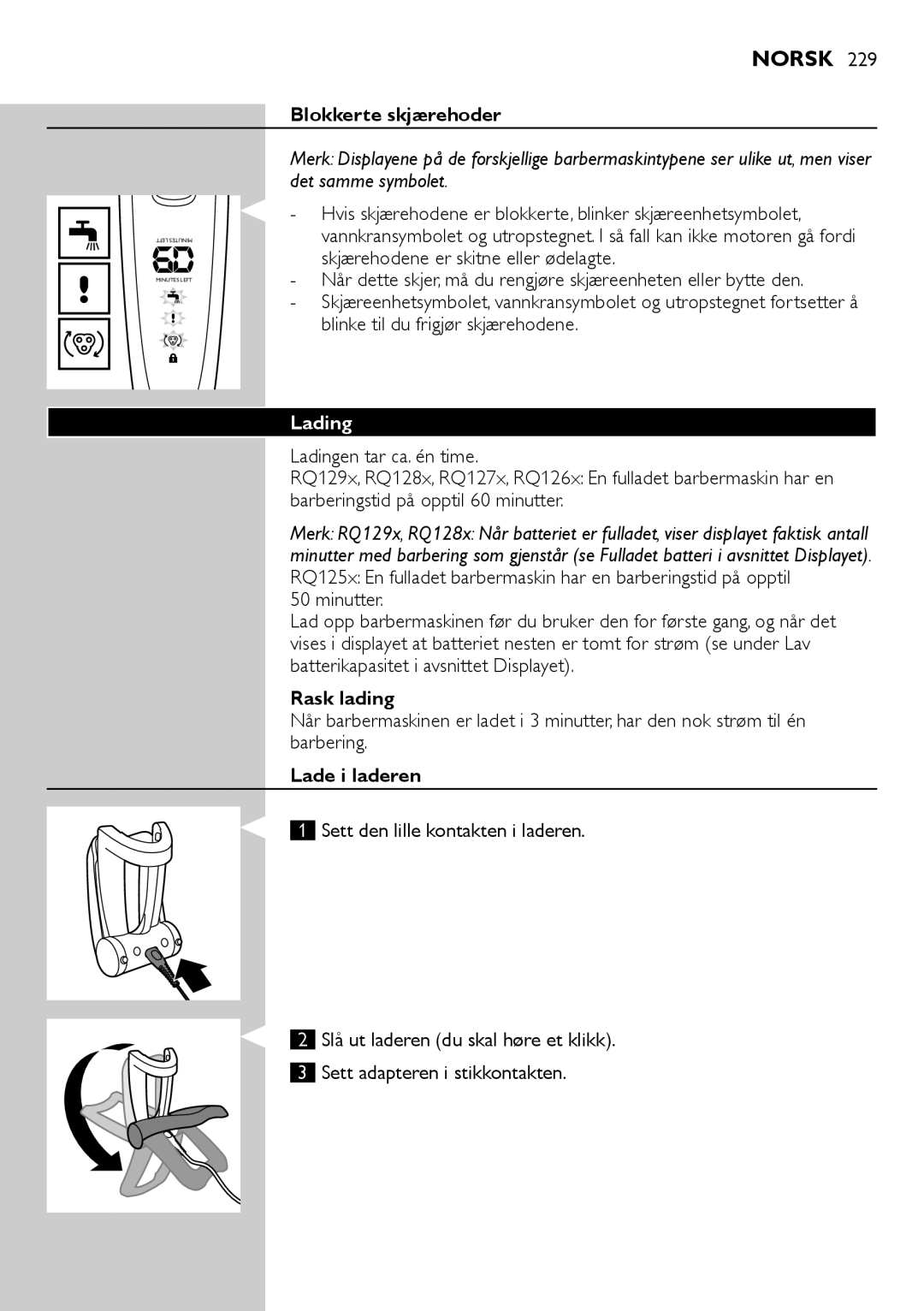 Philips RQ1200 user manual Blokkerte skjærehoder, Lading, Rask lading, Lade i laderen 