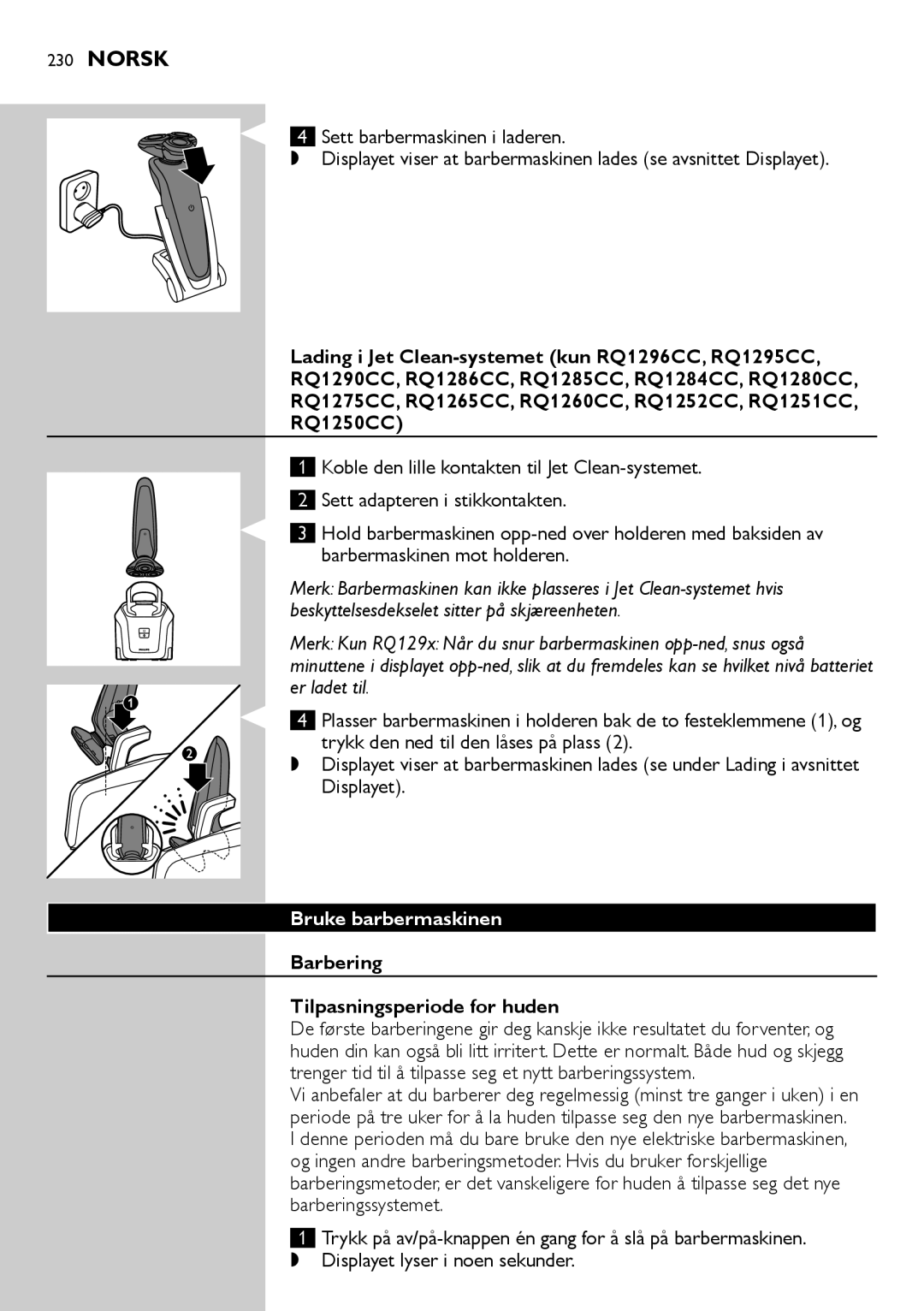 Philips RQ1200 user manual Bruke barbermaskinen, Barbering Tilpasningsperiode for huden 