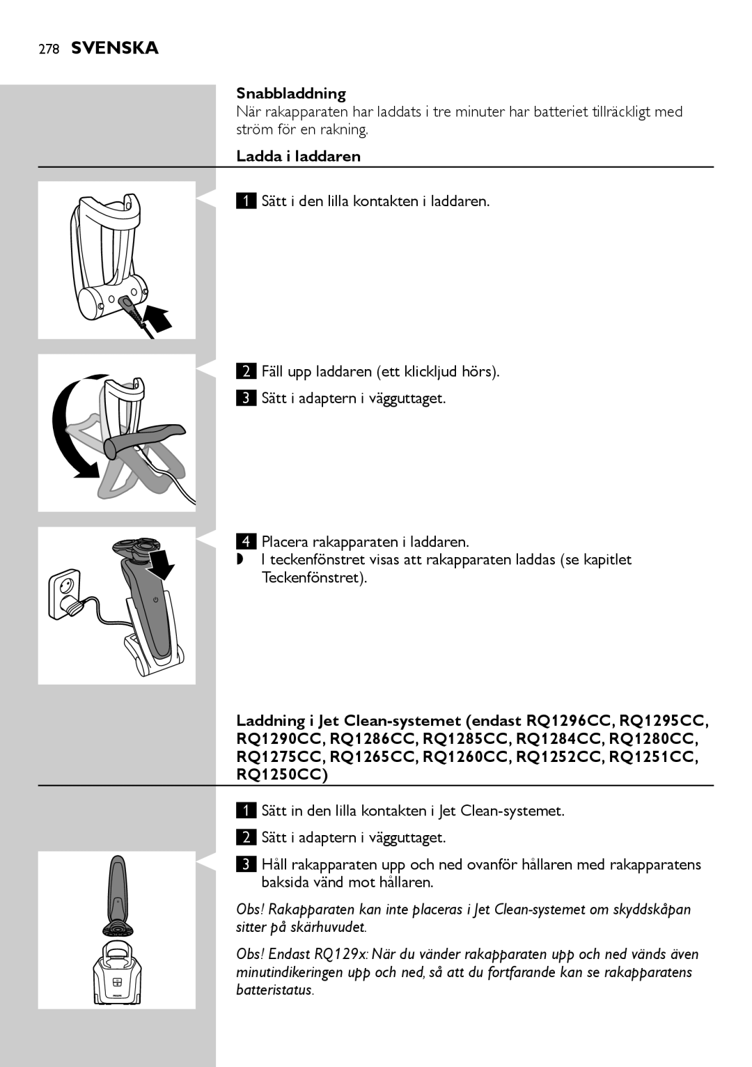 Philips RQ1200 user manual Snabbladdning, Ladda i laddaren 