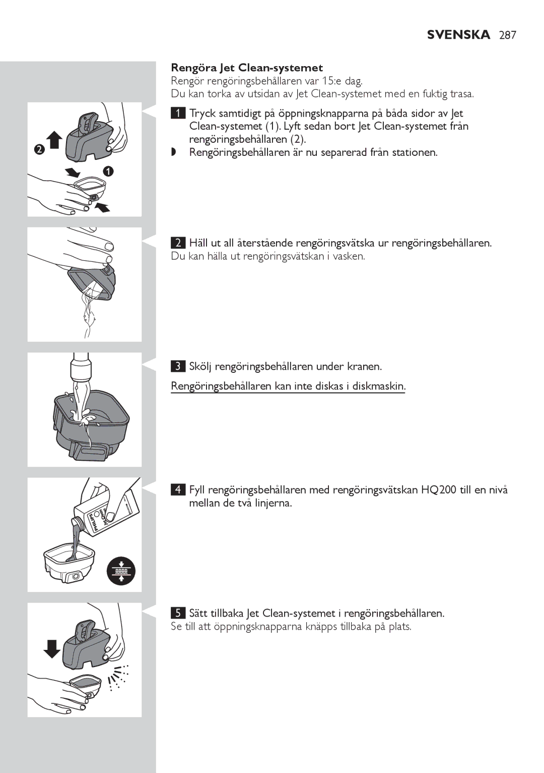 Philips RQ1200 user manual Rengöra Jet Clean-systemet 