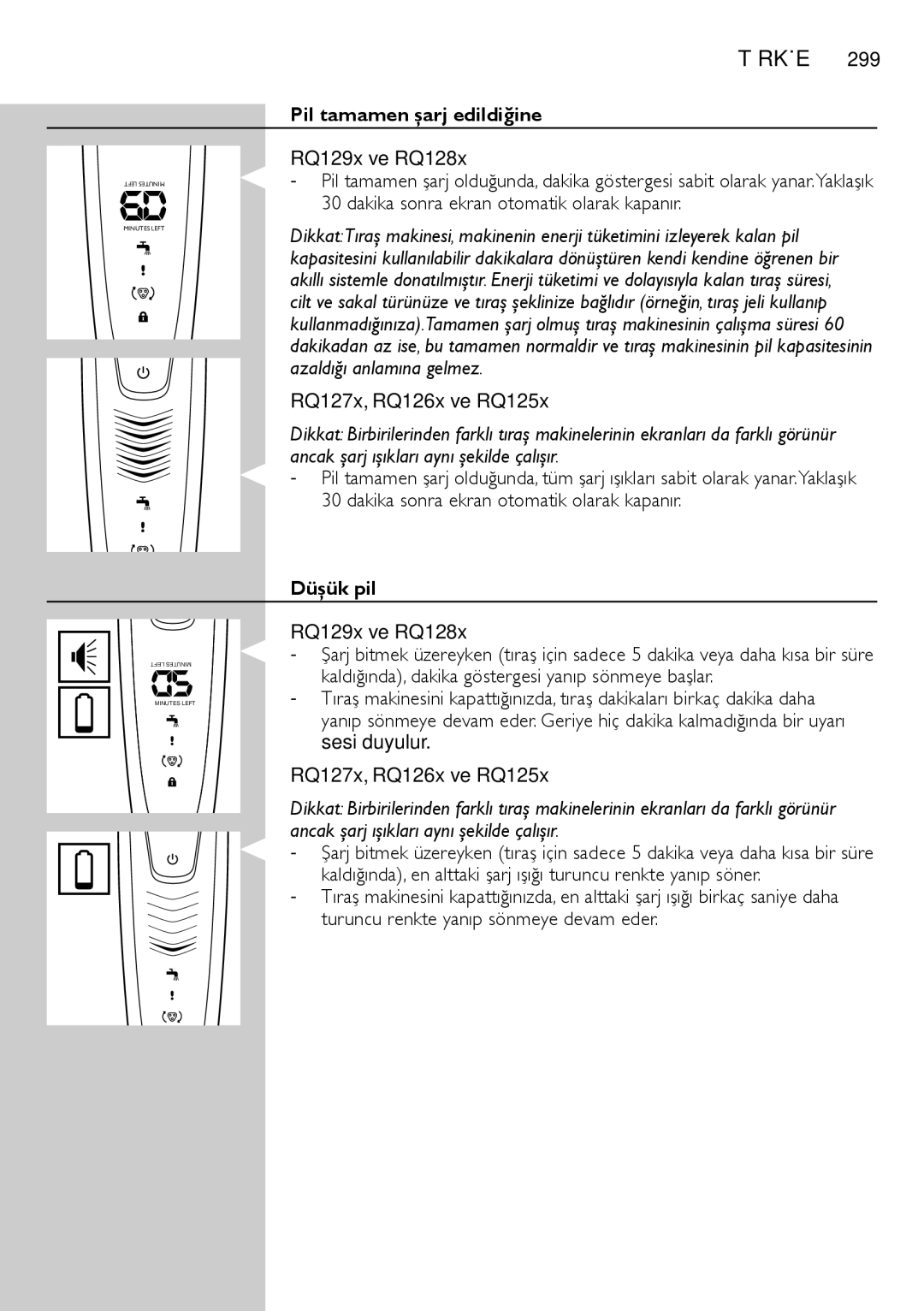 Philips RQ1200 user manual Pil tamamen şarj edildiğine RQ129x ve RQ128x, Düşük pil RQ129x ve RQ128x, Sesi duyulur 