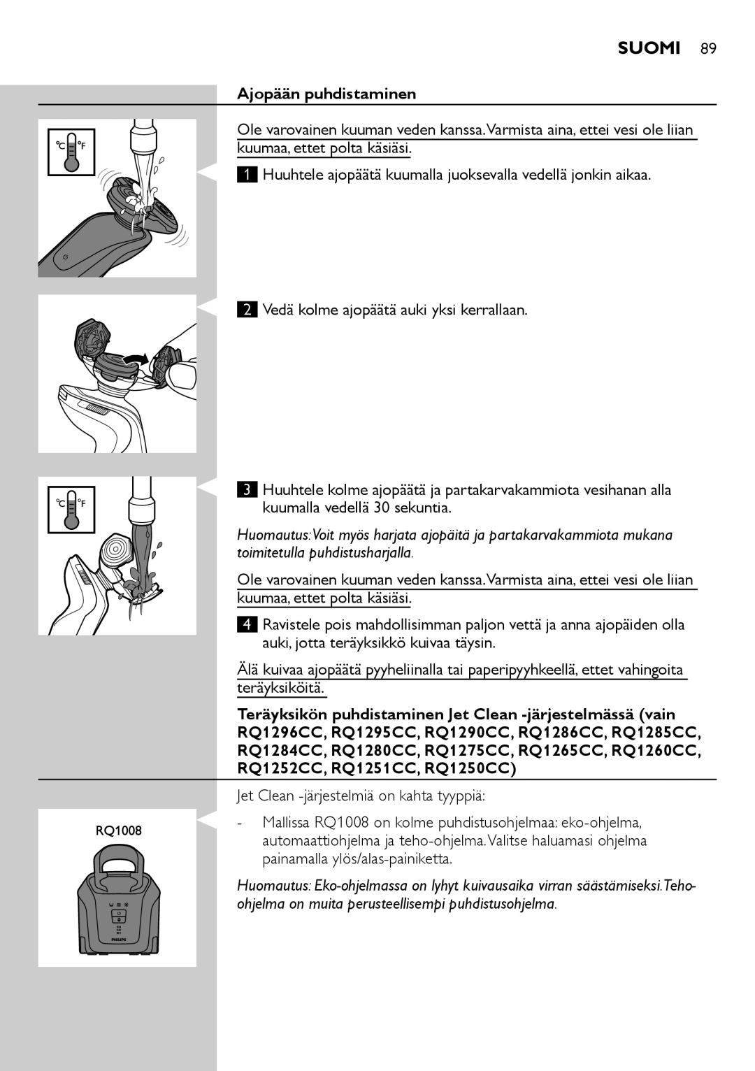 Philips RQ1200 user manual Ajopään puhdistaminen, Jet Clean -järjestelmiä on kahta tyyppiä 