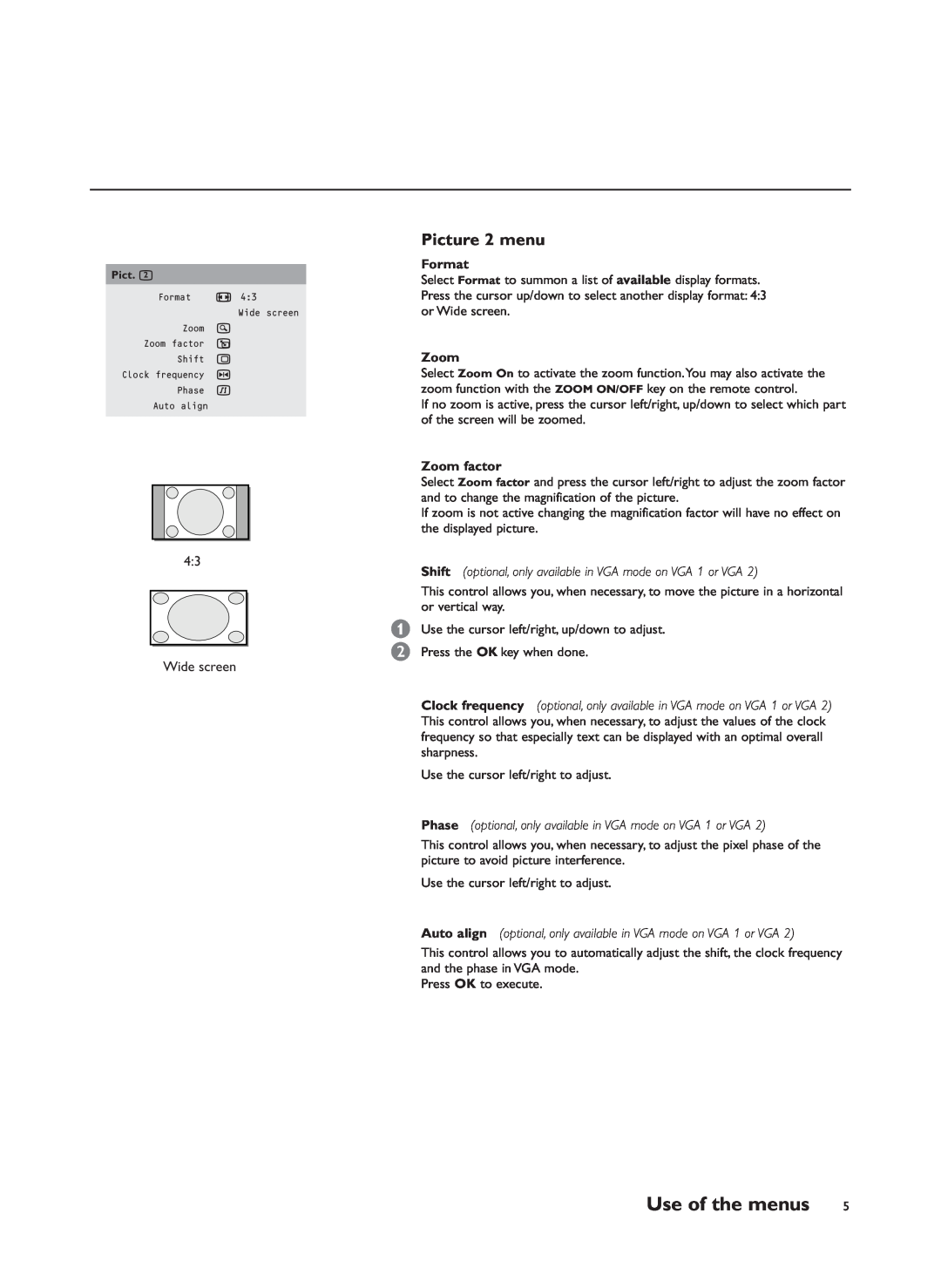 Philips RS232 manual Use of the menus, Picture 2 menu, Shift optional, only available in VGA mode on VGA 1 or VGA 