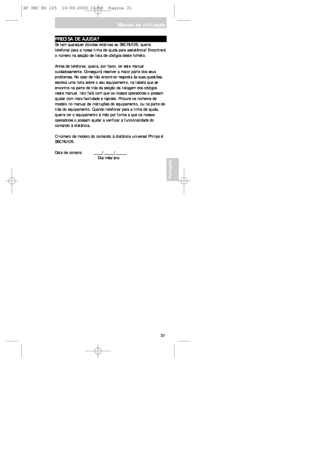 Philips manual Manual de utilização PRECISA DE AJUDA?, XP SBC RU 125 16-06-200010 58 Pagina, SBC RU125, Data de compra 