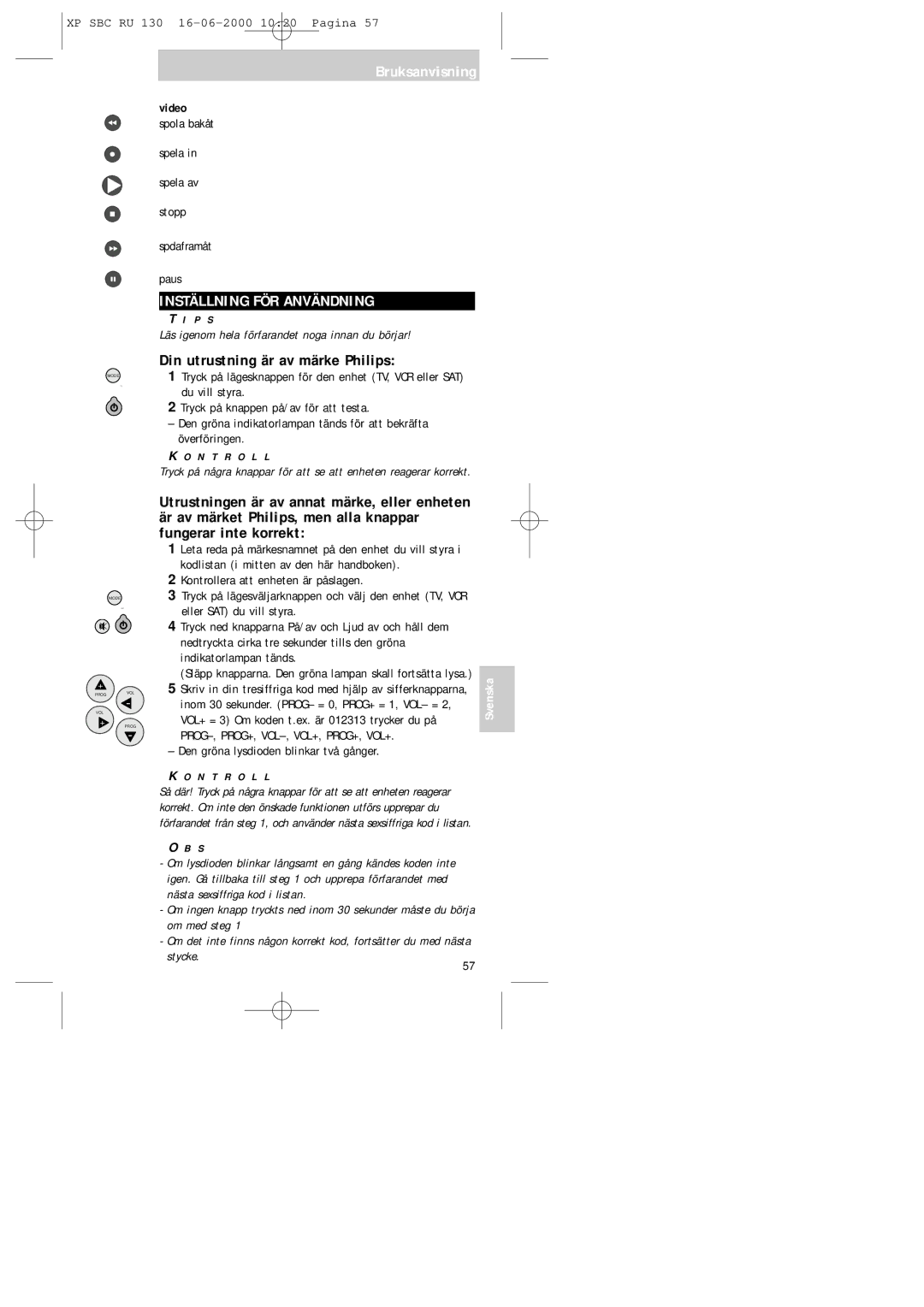 Philips RU130 manual Inställning FÖR Användning, Din utrustning är av märke Philips 