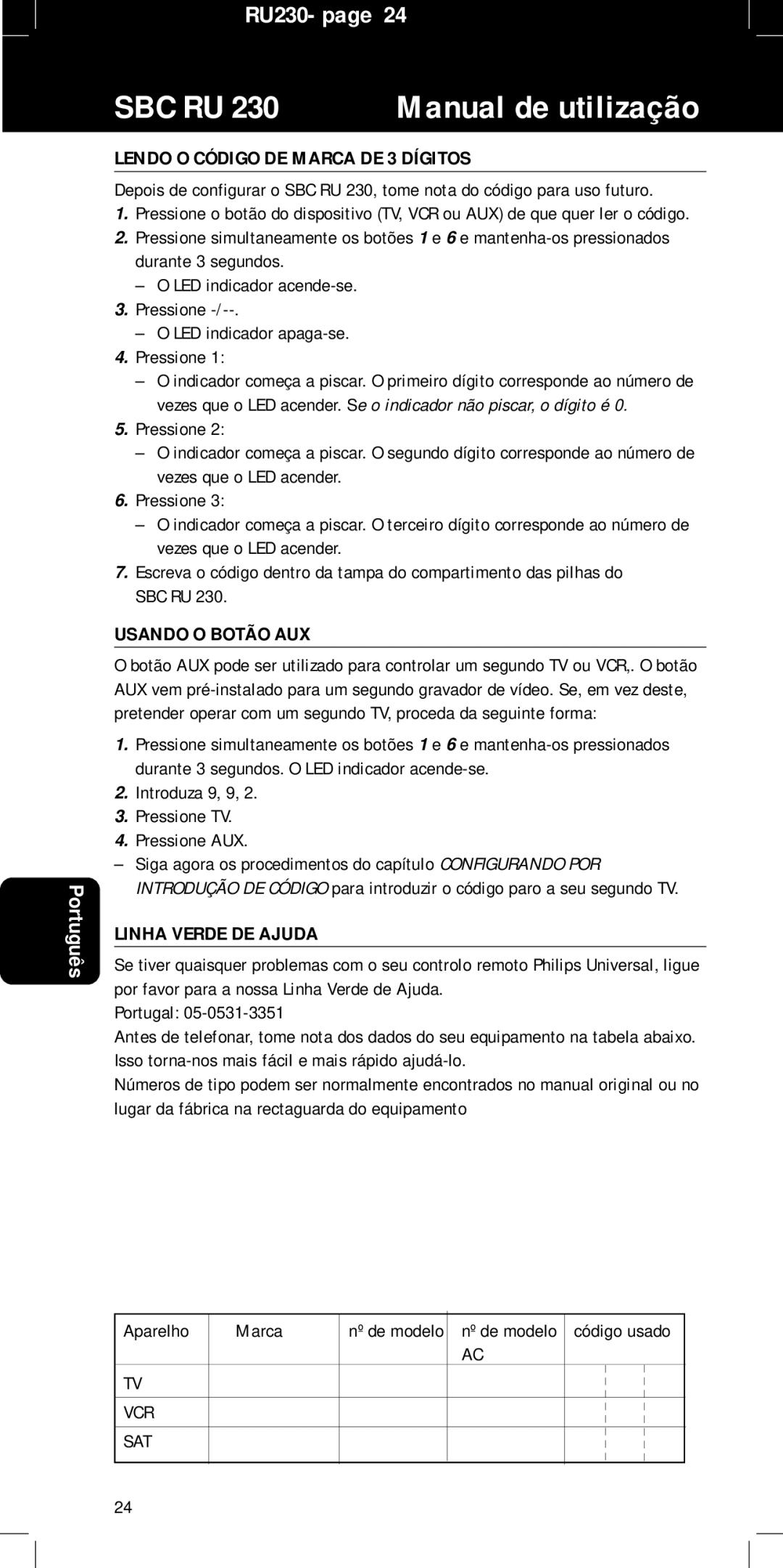 Philips RU230 manual Lendo O Código DE Marca DE 3 Dígitos, Usando O Botão AUX, Introduza 9, 9 Pressione TV Pressione AUX 