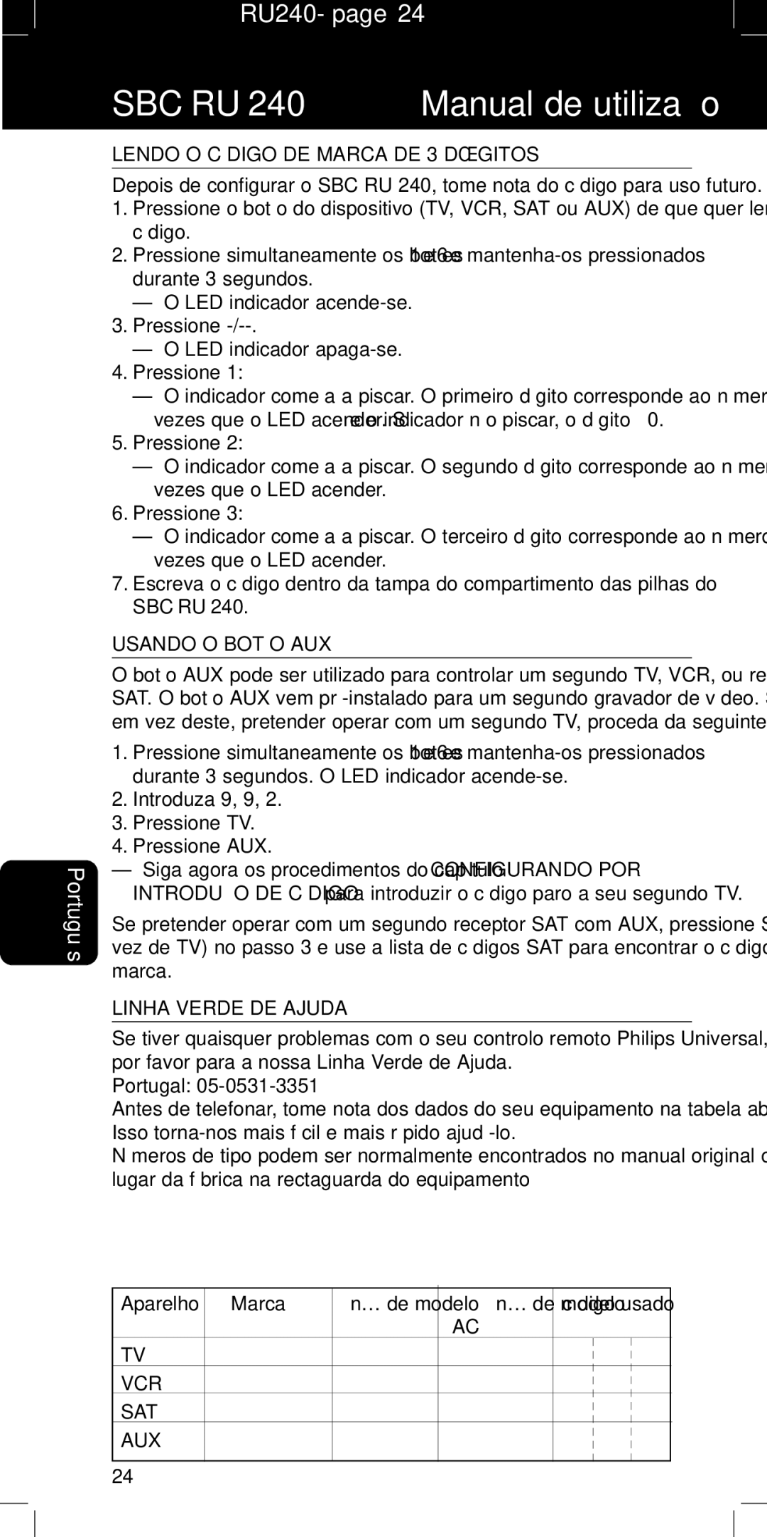 Philips RU240 manual Lendo O Código DE Marca DE 3 Dígitos, Usando O Botão AUX, Introduza 9, 9 Pressione TV Pressione AUX 