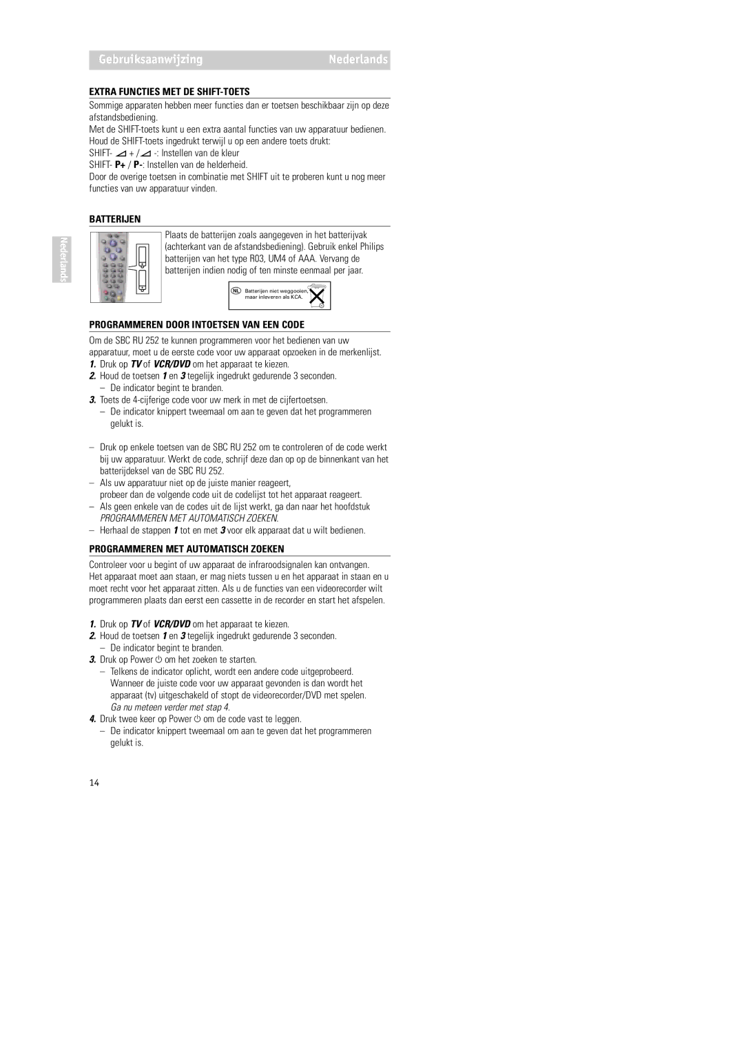 Philips RU252 manual Extra Functies MET DE SHIFT-TOETS, Batterijen, Programmeren Door Intoetsen VAN EEN Code 