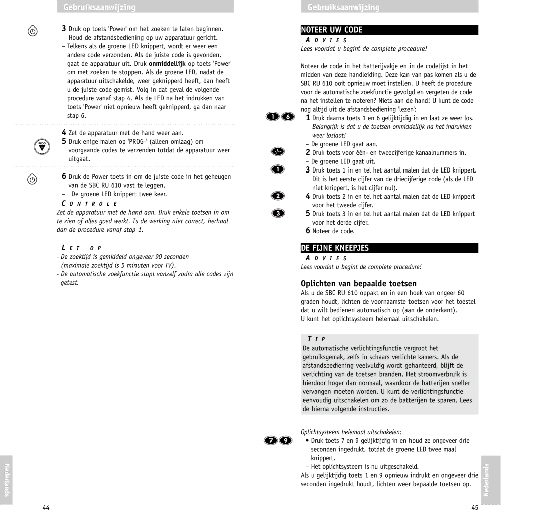 Philips RU610/00 manual DE Fijne Kneepjes, Oplichten van bepaalde toetsen, Oplichtsysteem helemaal uitschakelen 