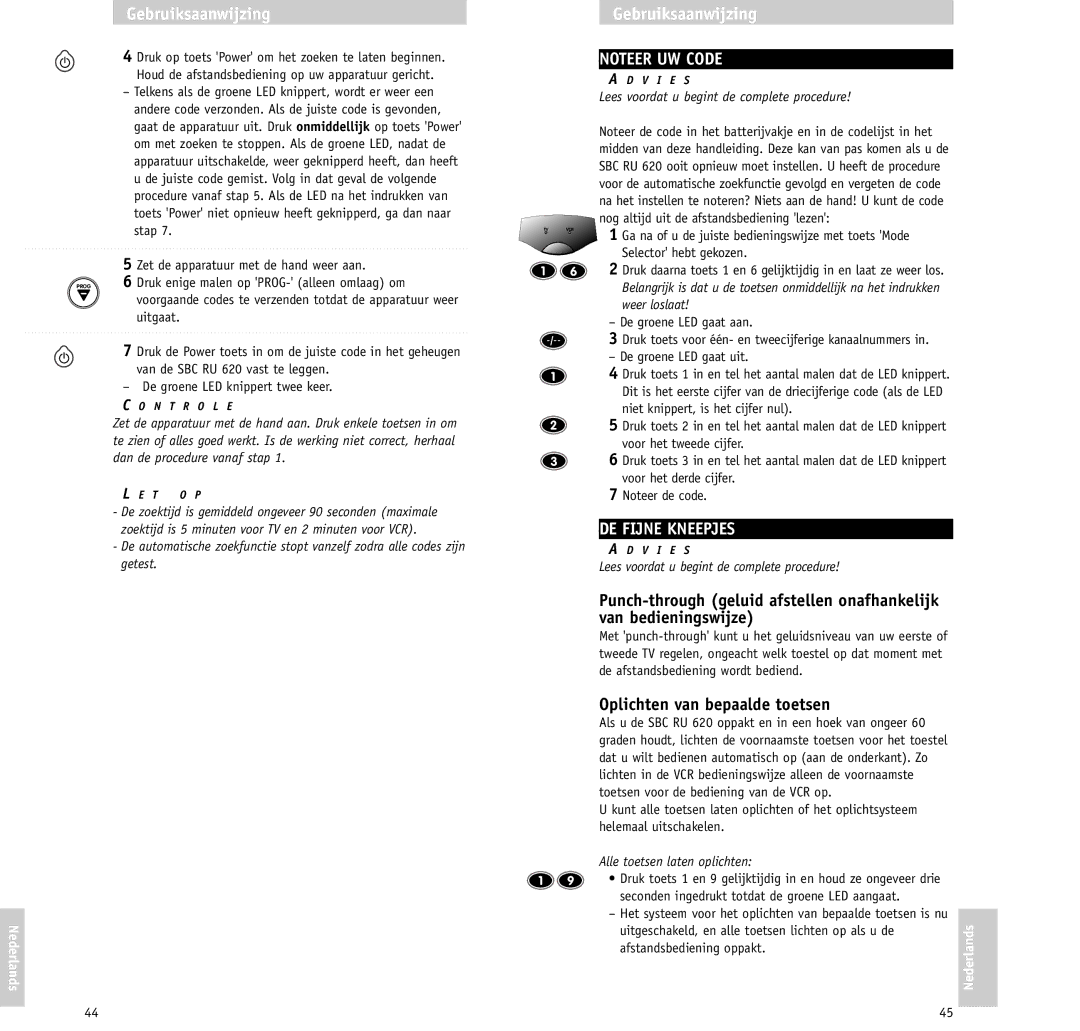 Philips RU620/00 DE Fijne Kneepjes, Oplichten van bepaalde toetsen, Alle toetsen laten oplichten, Afstandsbediening oppakt 